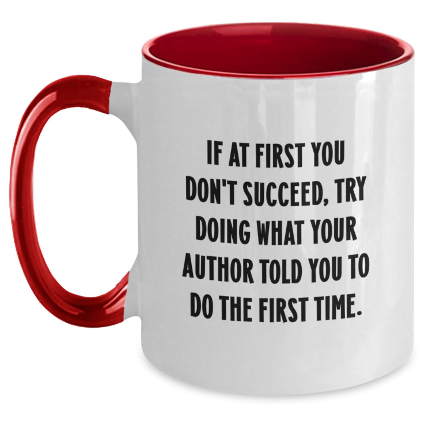 Funny Author Gifts from Friends for Graduation Unique Two Tone Coffee Mugs with If At First You Don't Succeed Quote - Main