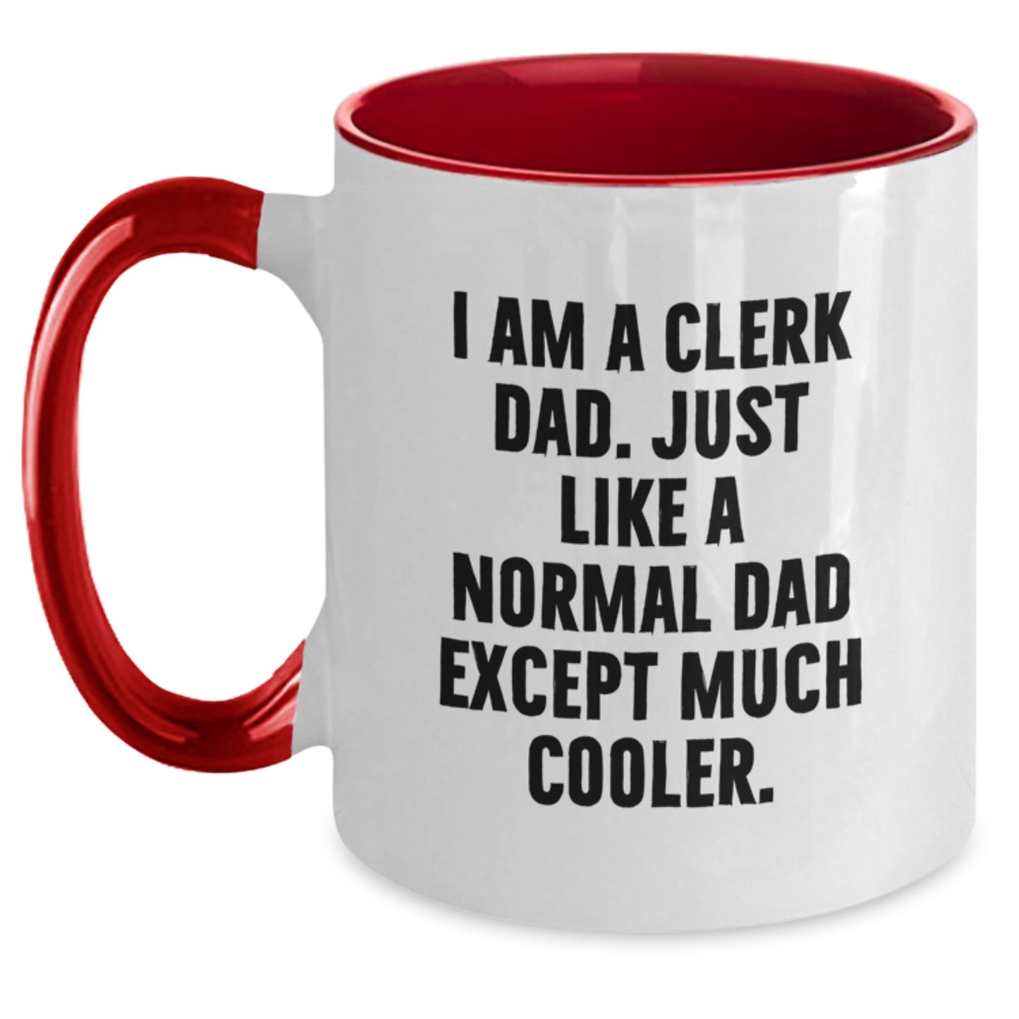Funny Clerk Gifts from Dad, Encouragement Two Tone Coffee Mug for Clerk, Graduation Unique Gifts for Men - Main