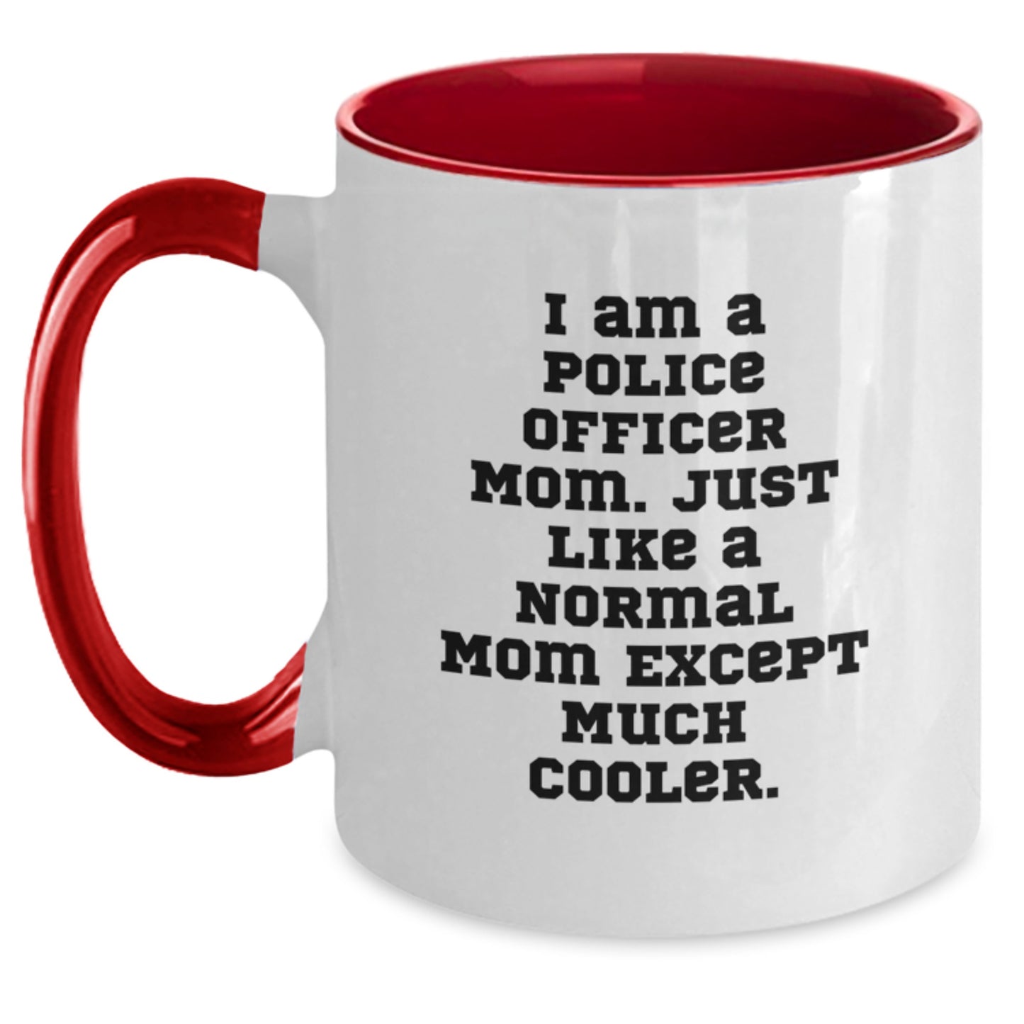Police Officer Gifts, Funny Two Tone Coffee Mug, Gifts from Mom for Police Officer Mom, Birthday Unique Gifts for Her - Main