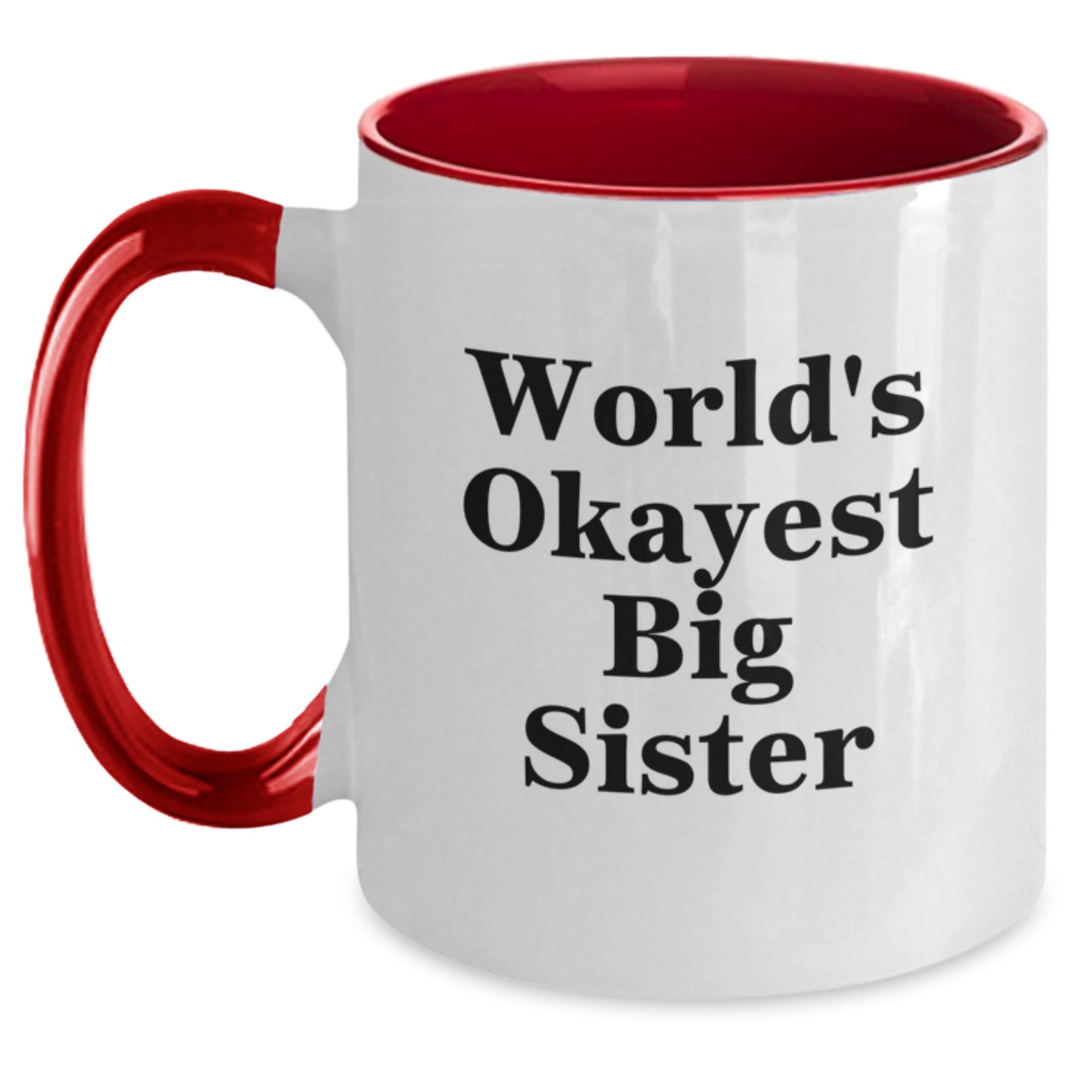 Funny Big Sister Gifts from Women for Big Sister, Unique Two Tone Coffee Mug, Christmas Unique Gifts - Main