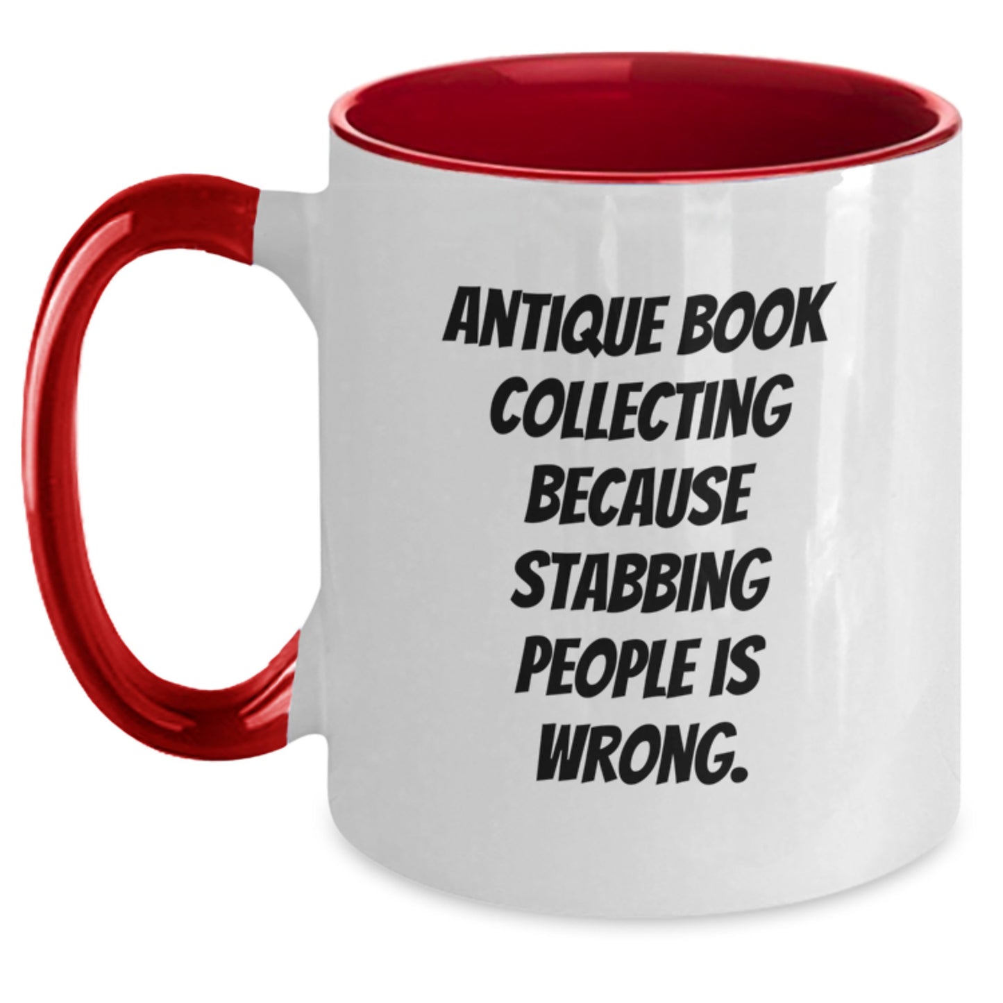 Antique Book Collecting Humor Funny Quotes Gifts for Graduation Two Tone Coffee Mug - Main