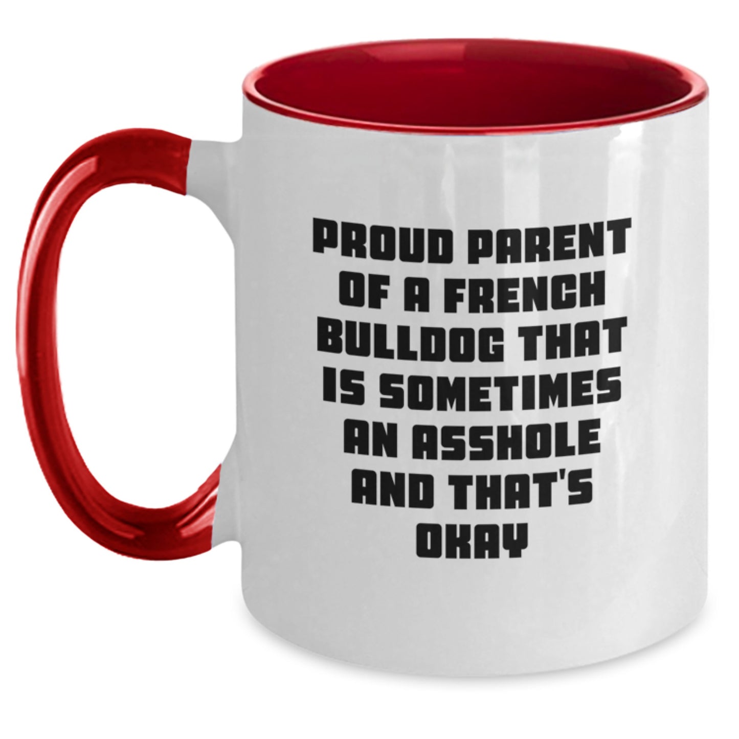 Funny French Bulldog Mom Unique Gifts from Friends and Family for French Bulldog Lovers on Mother's Day Two Tone Coffee Mug - Main