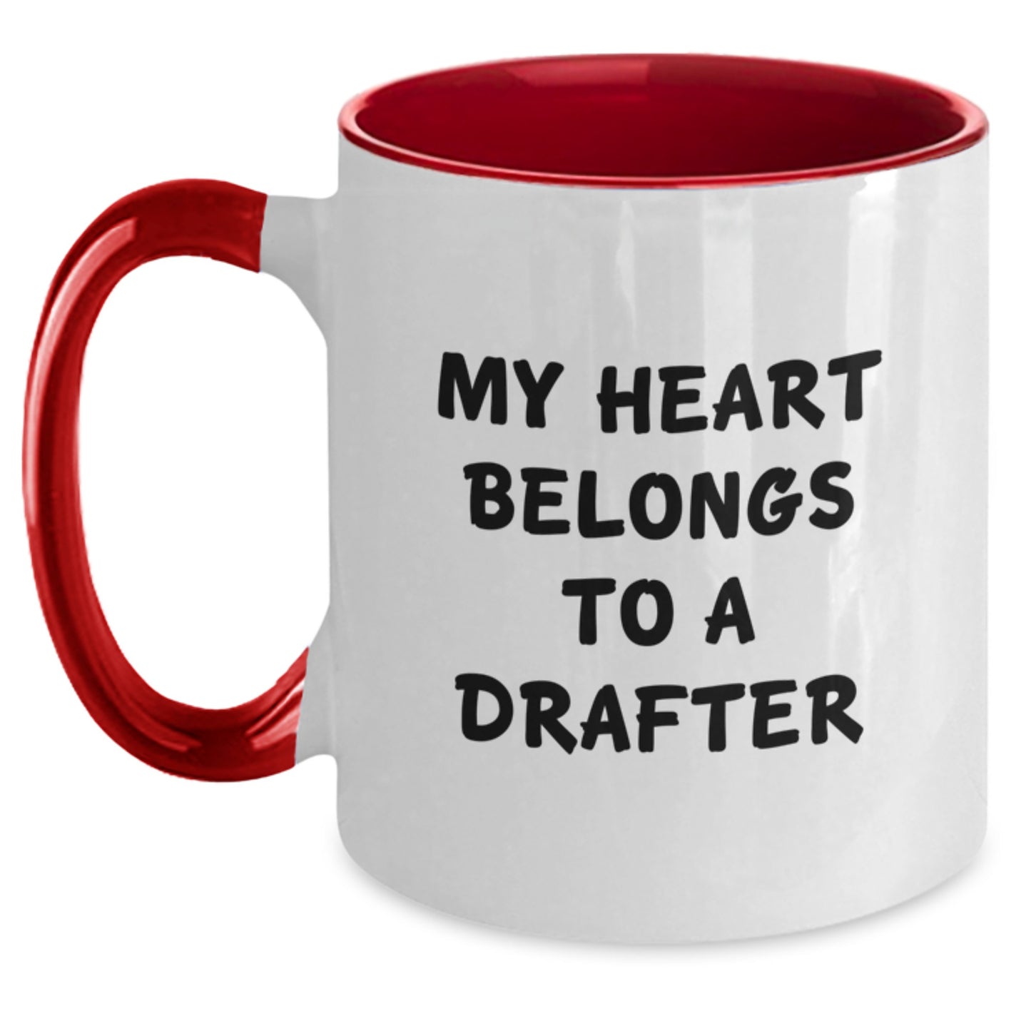 Funny Drafter Gifts for Him Her Friends Coworkers Family from Drafter Enthusiasts Two Tone Coffee Mug My Heart Belongs To A Drafter Quotes - Main
