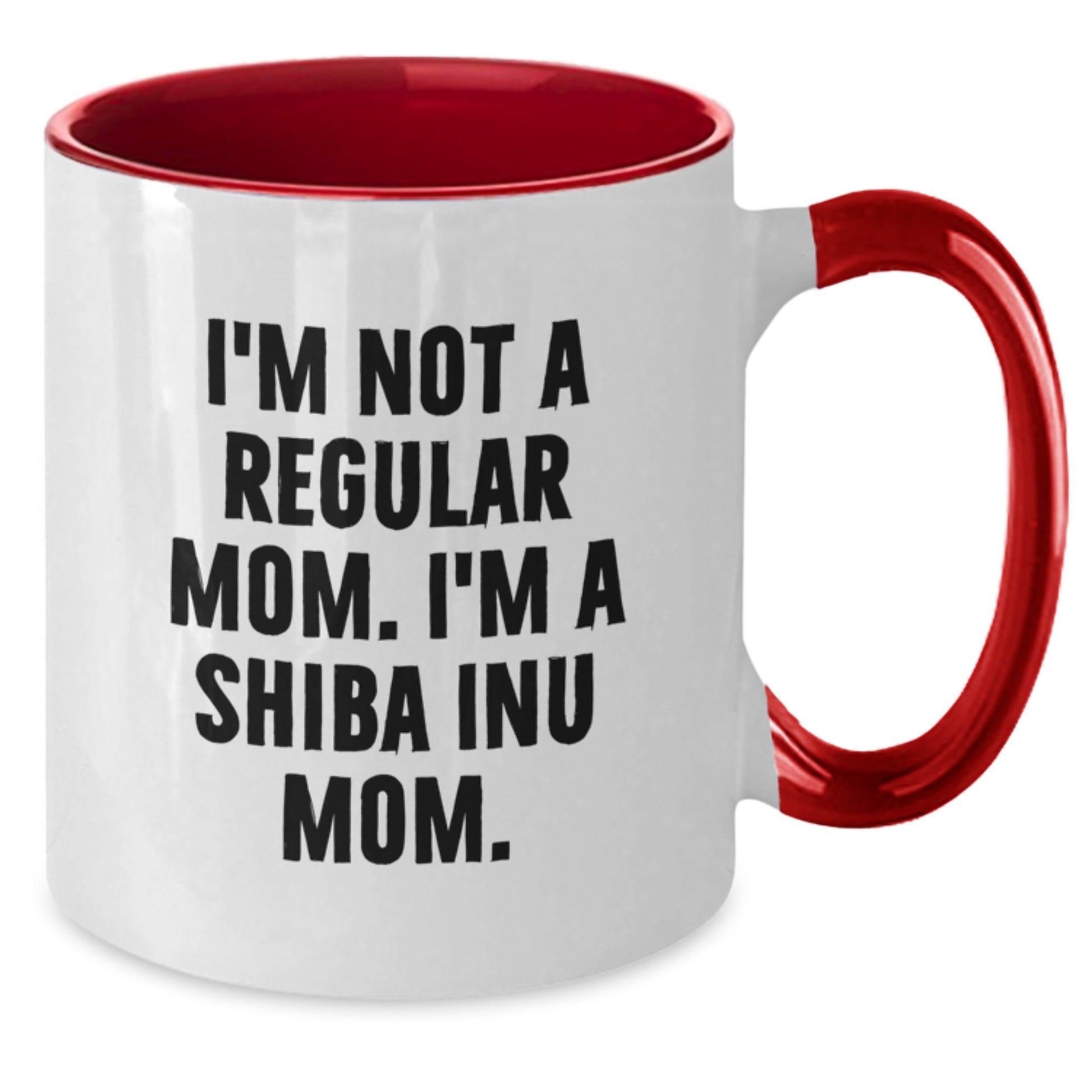 Funny Shiba Inu Dog Mom Gifts for Birthday from Friend, Two Tone Coffee Mug with I'm Not A Regular Mom. I'm A Shiba Inu Mom. Quote - Additional