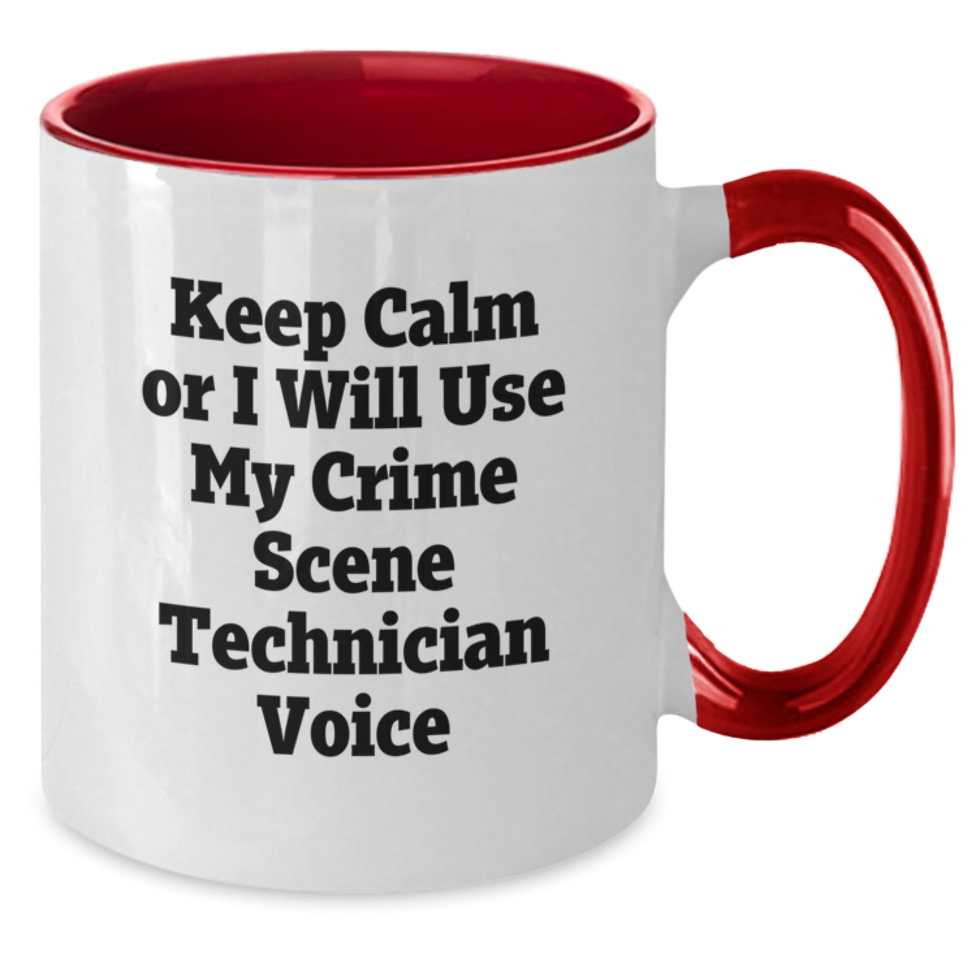 Crime Scene Technician Funny Gifts for Men or Women - Keep Calm or I'll Use My Crime Scene Technician Voice Two Tone Coffee Mug, Graduation Unique Gifts from Friends or Family - Additional