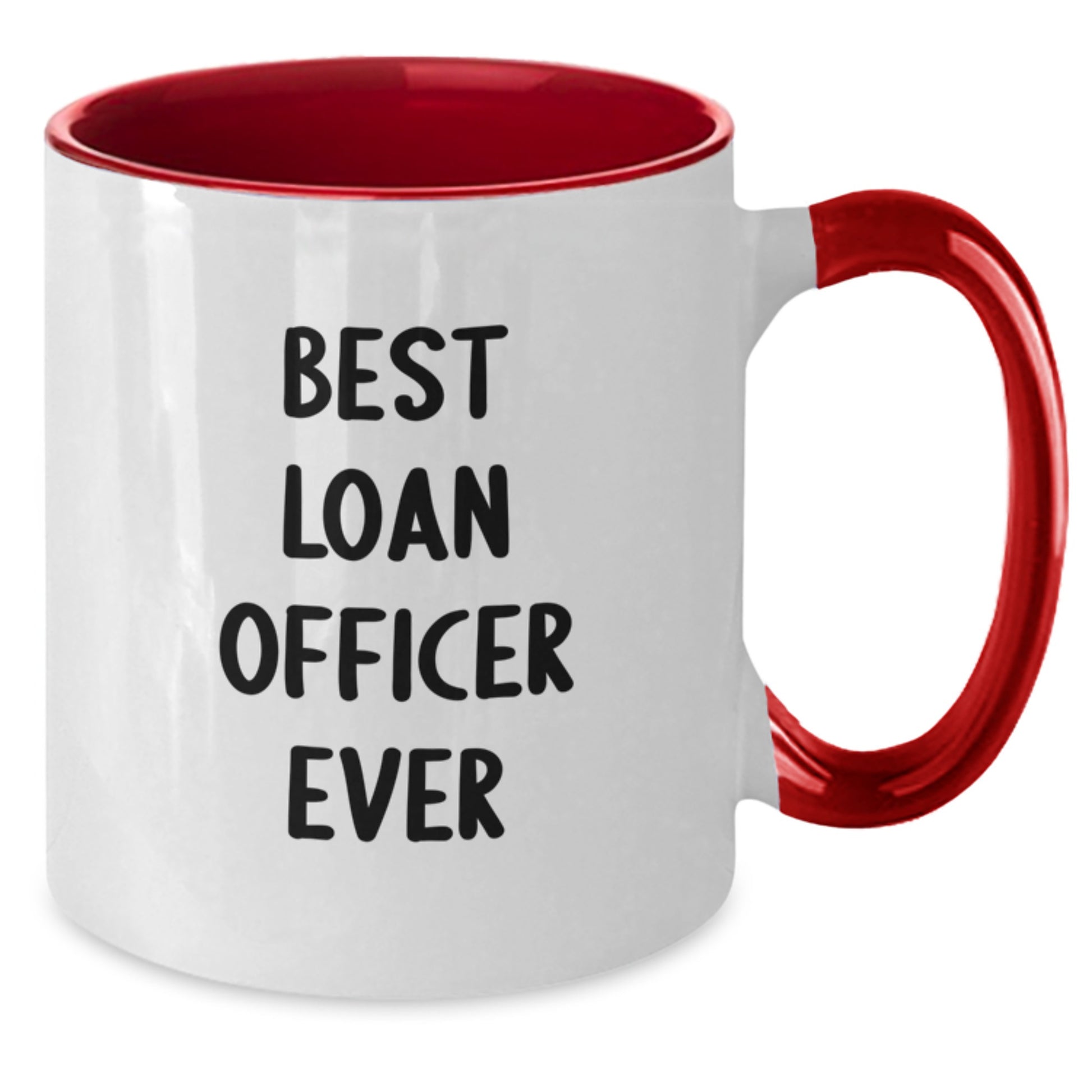 Funny Loan Officer Gifts from Friends - Best Loan Officer Ever Two Tone Coffee Mugs for Men, Women, Coworkers, Family - Christmas Unique Mug - Additional
