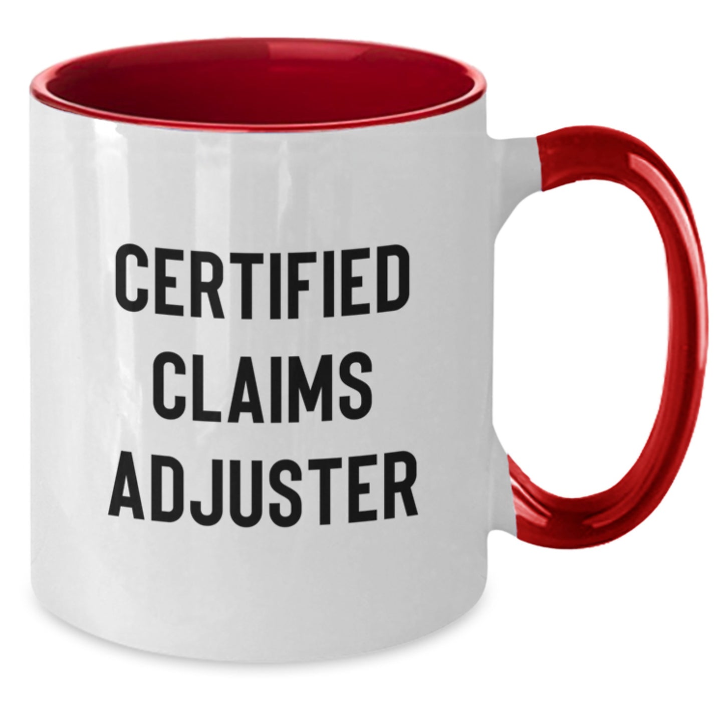 Funny Claims Adjuster Gifts from Coworkers to Friends - Certified Claims Adjuster Two Tone Coffee Mug, Christmas Unique Gifts - Additional