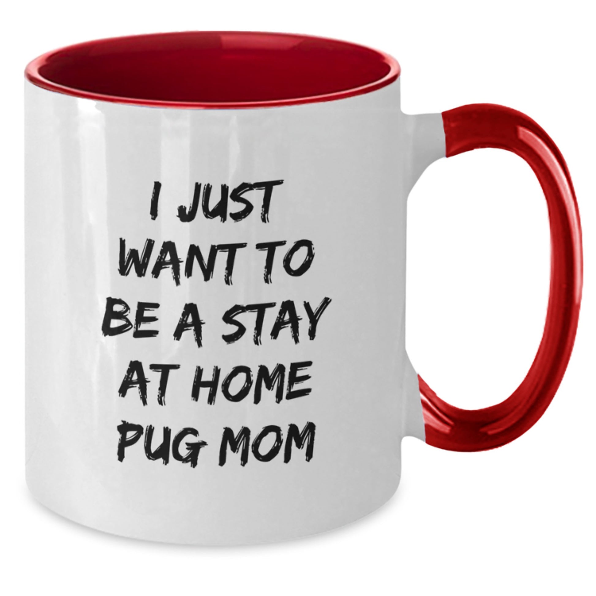 Pug Dog Lover Gifts from Mom to Pug Moms Funny Two Tone Coffee Mug Christmas Unique Presents for Home Bar - Additional