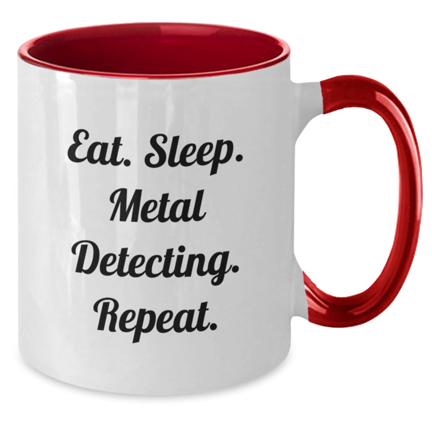 Funny Metal Detecting Gifts for Men, Eat. Sleep. Metal Detecting. Repeat., Graduation Unique Gifts from Friends, Two Tone Coffee Mug - Additional