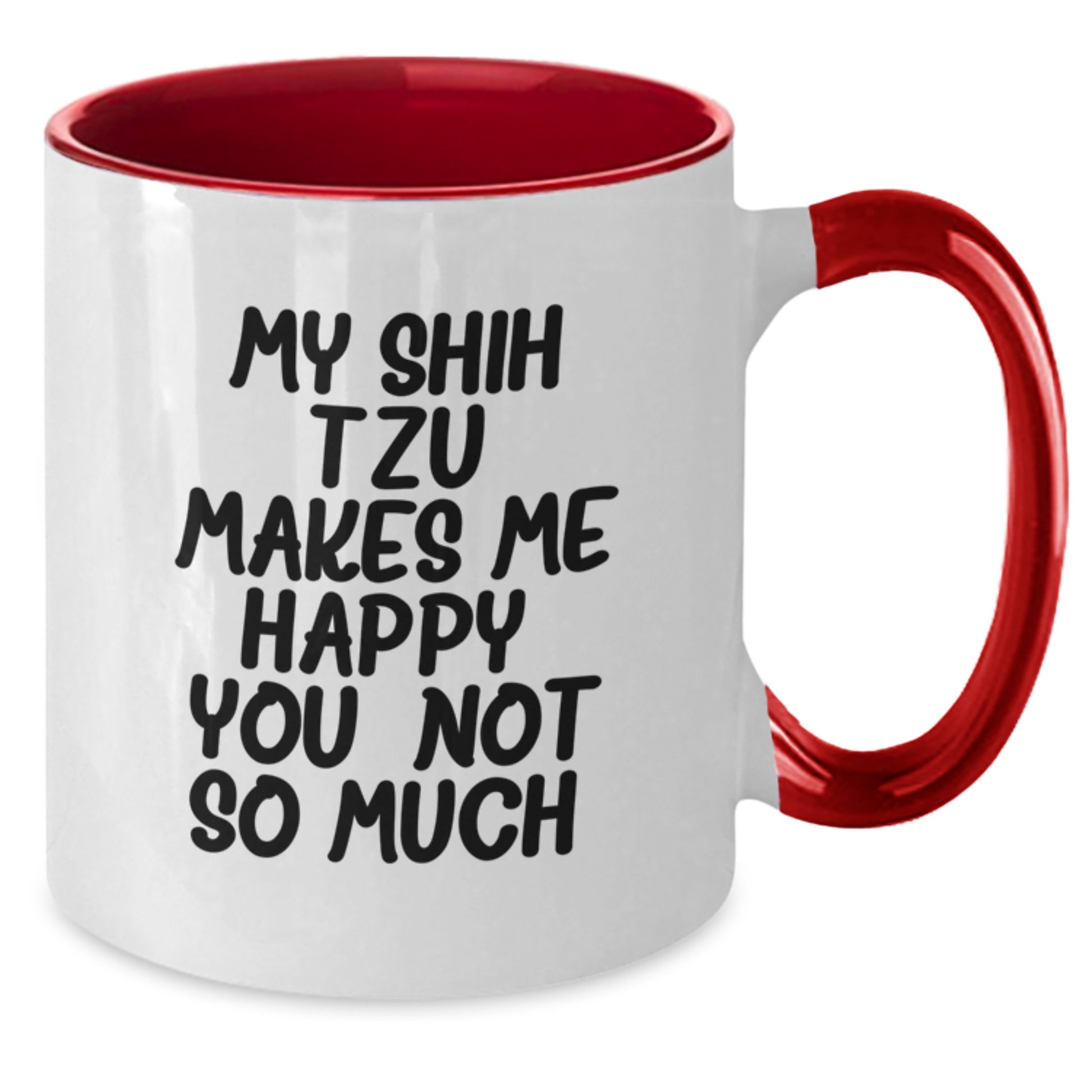 Funny Shih Tzu Dog Gifts for Friends and Family - My Shih Tzu Makes Me Happy, Gifts from Men, Women, Coworkers - Additional