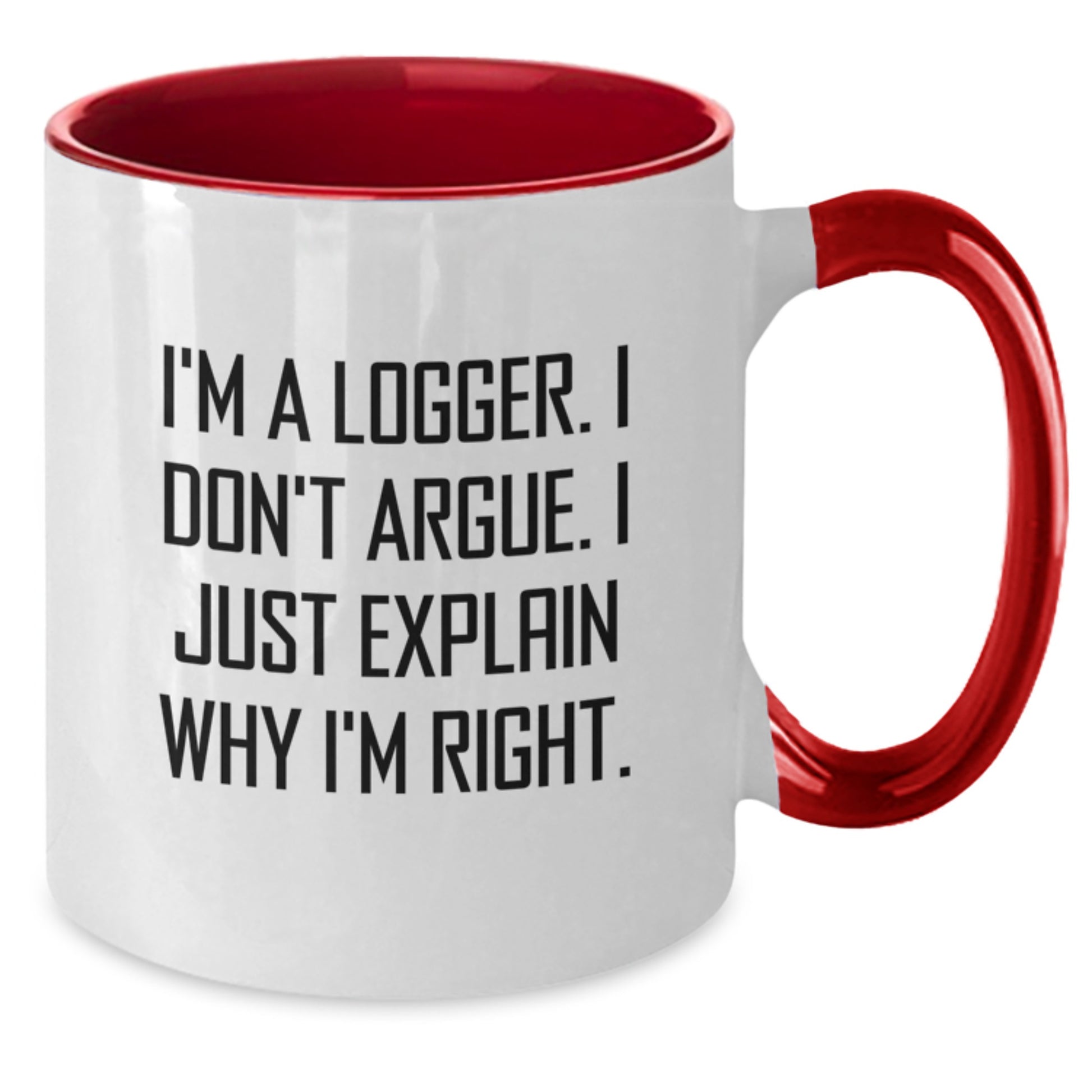 Funny Logger Gifts Two Tone Coffee Mugs for Him - Gifts from Men to Coworkers, Christmas Unique Gifts for Logger, Logger Coffee Mugs - Additional