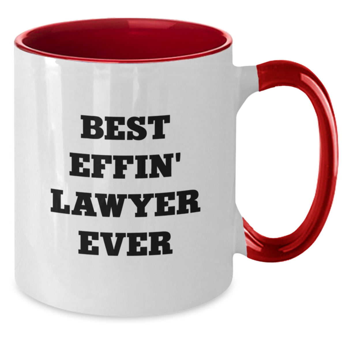 Funny Lawyer Gifts from Friends for Graduation - Best Effin' Lawyer Ever Two Tone Coffee Mug - Additional