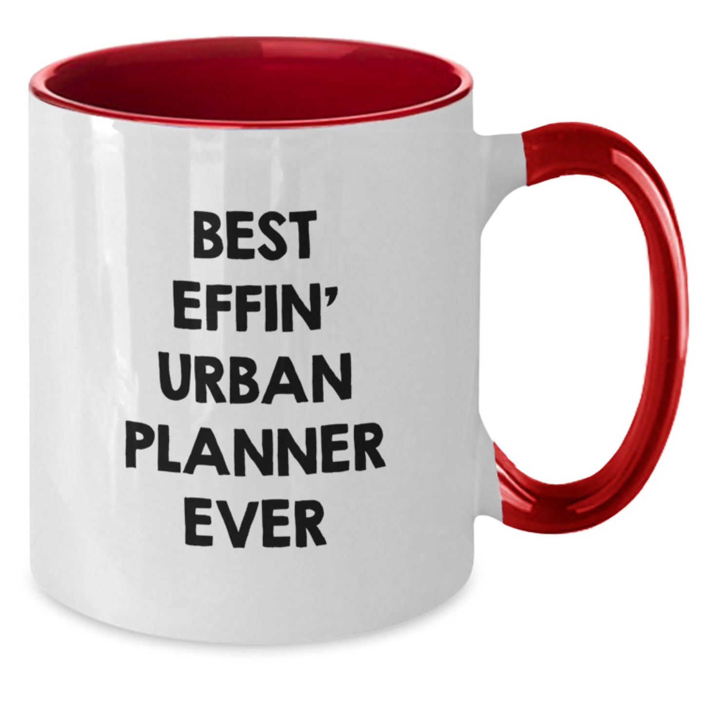 Funny Urban Planner Gifts from Men to Friends at Christmas with Best Effin' Quote Two Tone Coffee Mugs - Additional