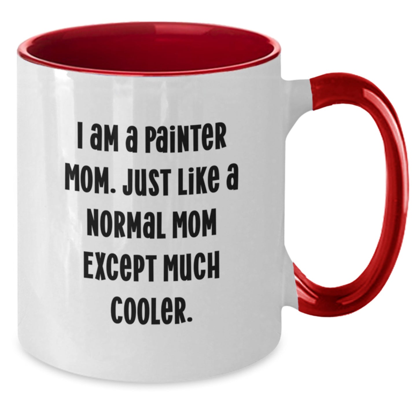 Funny Painter Mom Gifts from Friends for Birthday - Two Tone Coffee Mug - Additional