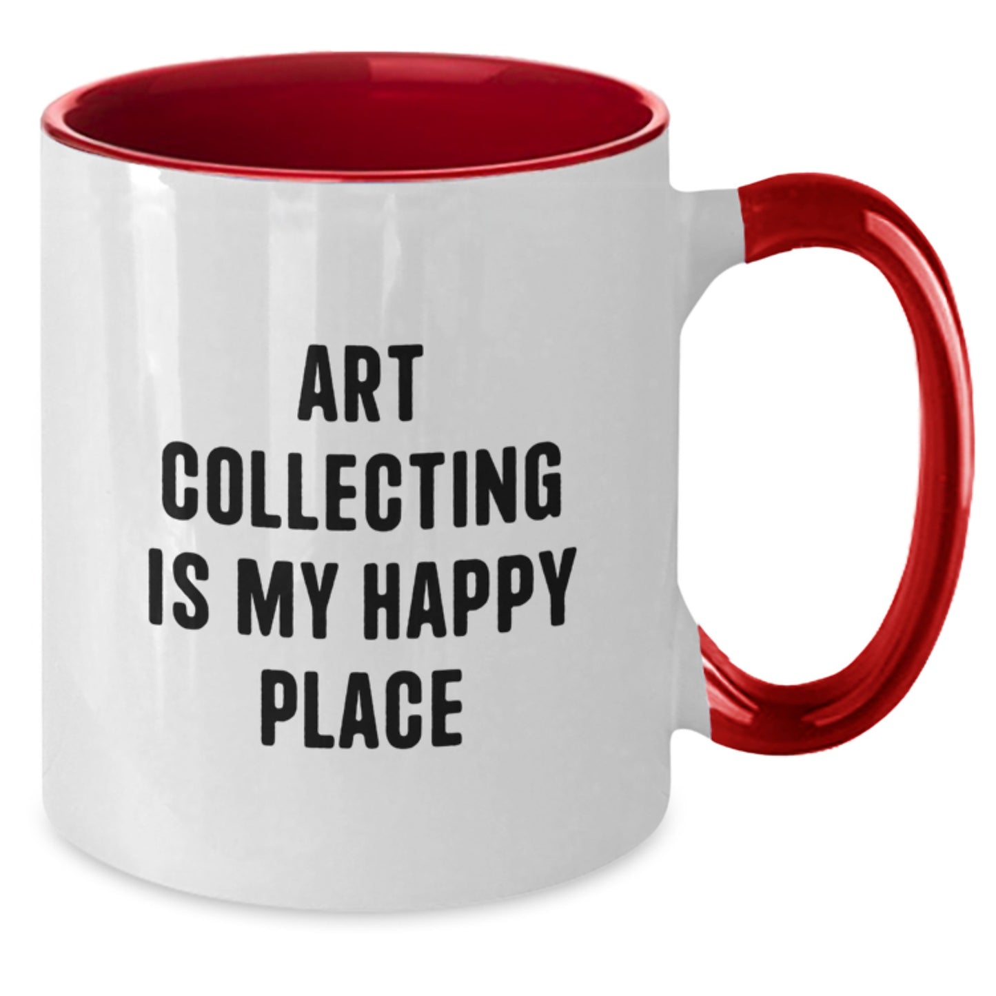 Unique Art Collecting Gifts for Friends from Men - Art Collecting Is My Happy Place Two Tone Coffee Mug, Birthday Unique Gifts - Additional