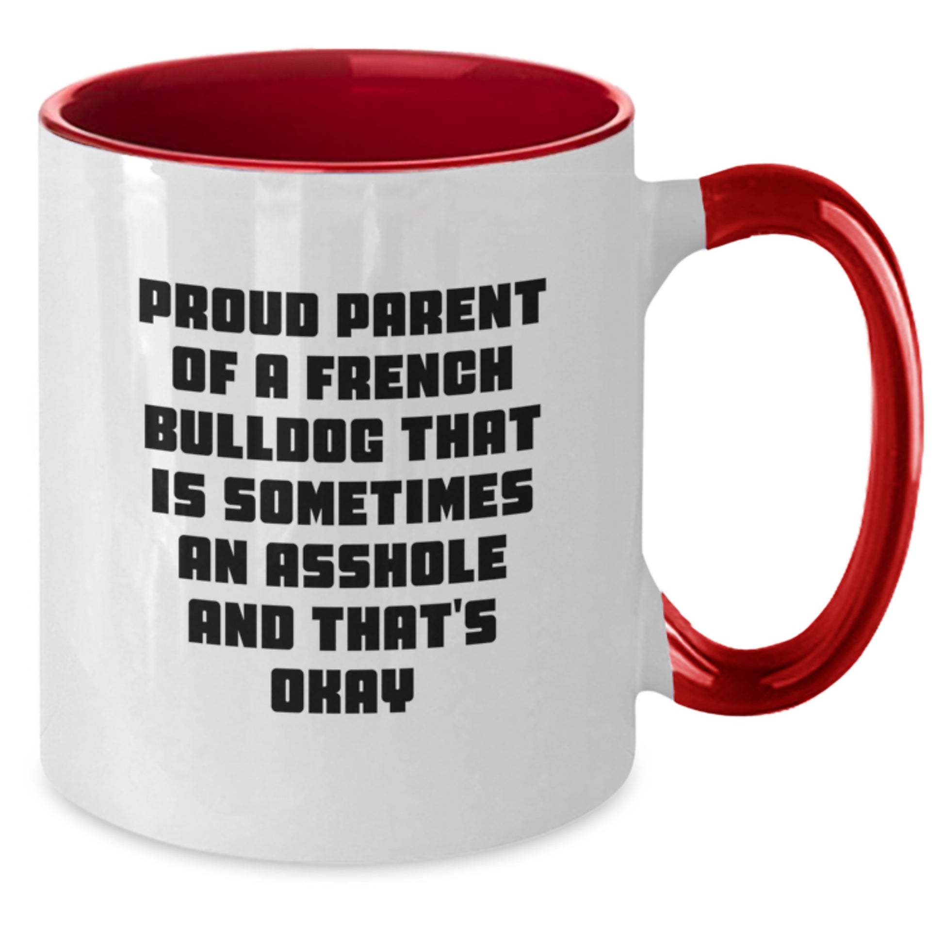 Funny French Bulldog Mom Unique Gifts from Friends and Family for French Bulldog Lovers on Mother's Day Two Tone Coffee Mug - Additional