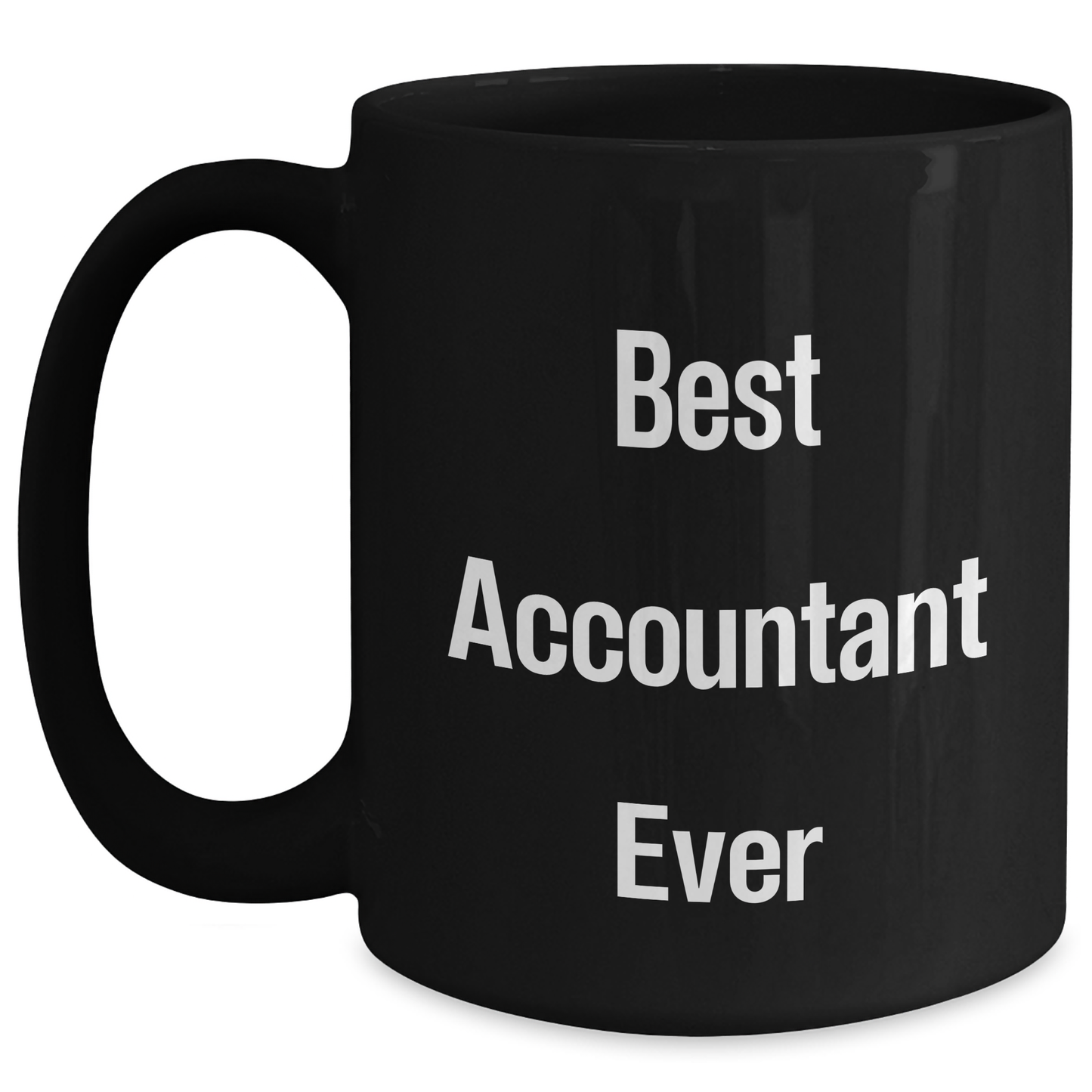 Funny 'Best Accountant Ever' Black Coffee Mug Gifts from Friends to Graduating Accountants, Best Gift for Men or Women - Main