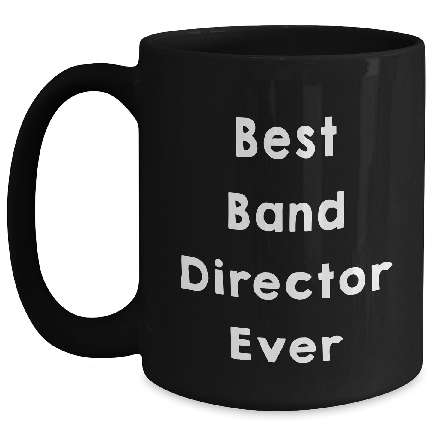 Funny Best Band Director Ever Gifts for Men from Family Graduation Unique Mugs, Black Coffee Mug with 11oz or 15oz Capacity - Main