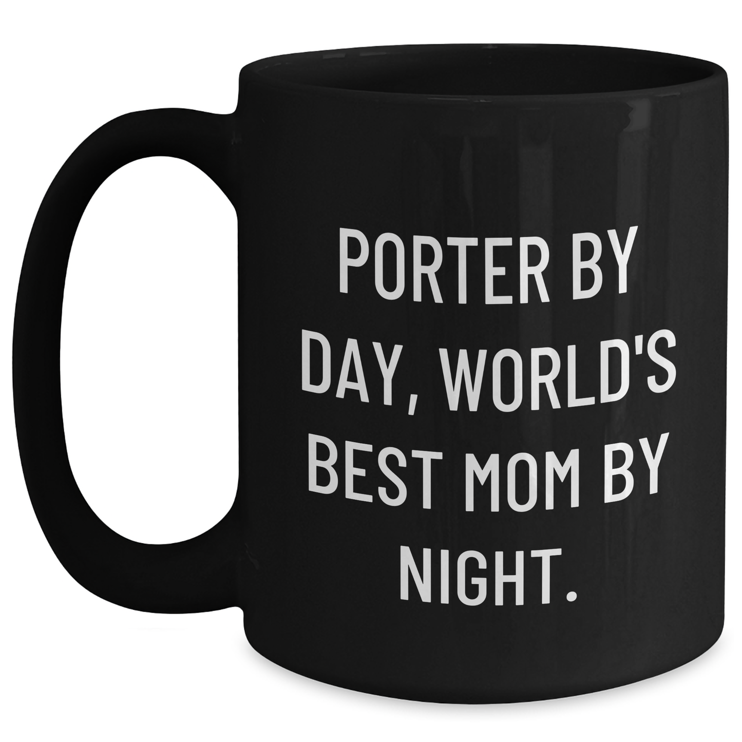 Porter By Day, Funny Gifts from Men for Father's Day Unique Mugs, Black Coffee Mug Gifts for Porter - Main