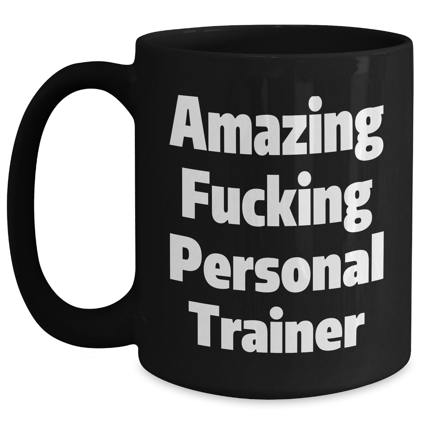 Funny Personal Trainer Gifts for Men, Women, Friends, Coworkers, Family - 'Amazing F--king Personal Trainer' Quote Black Coffee Mug, Graduation Unique Gifts from Friends, Family - Main