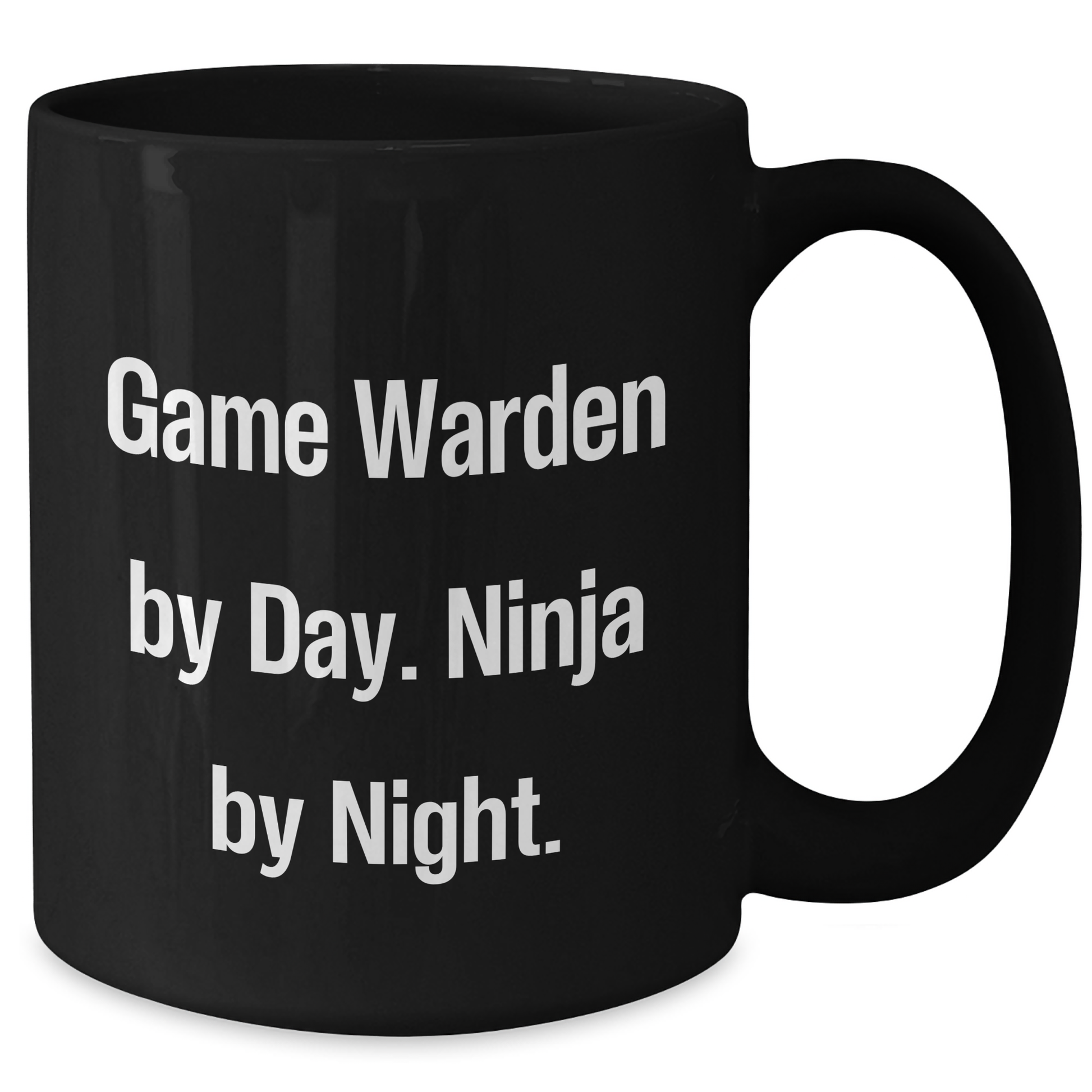 Funny Game Warden Gifts from Friends - Game Warden By Day. Ninja By Night. Black Coffee Mug for Father's Day - Additional