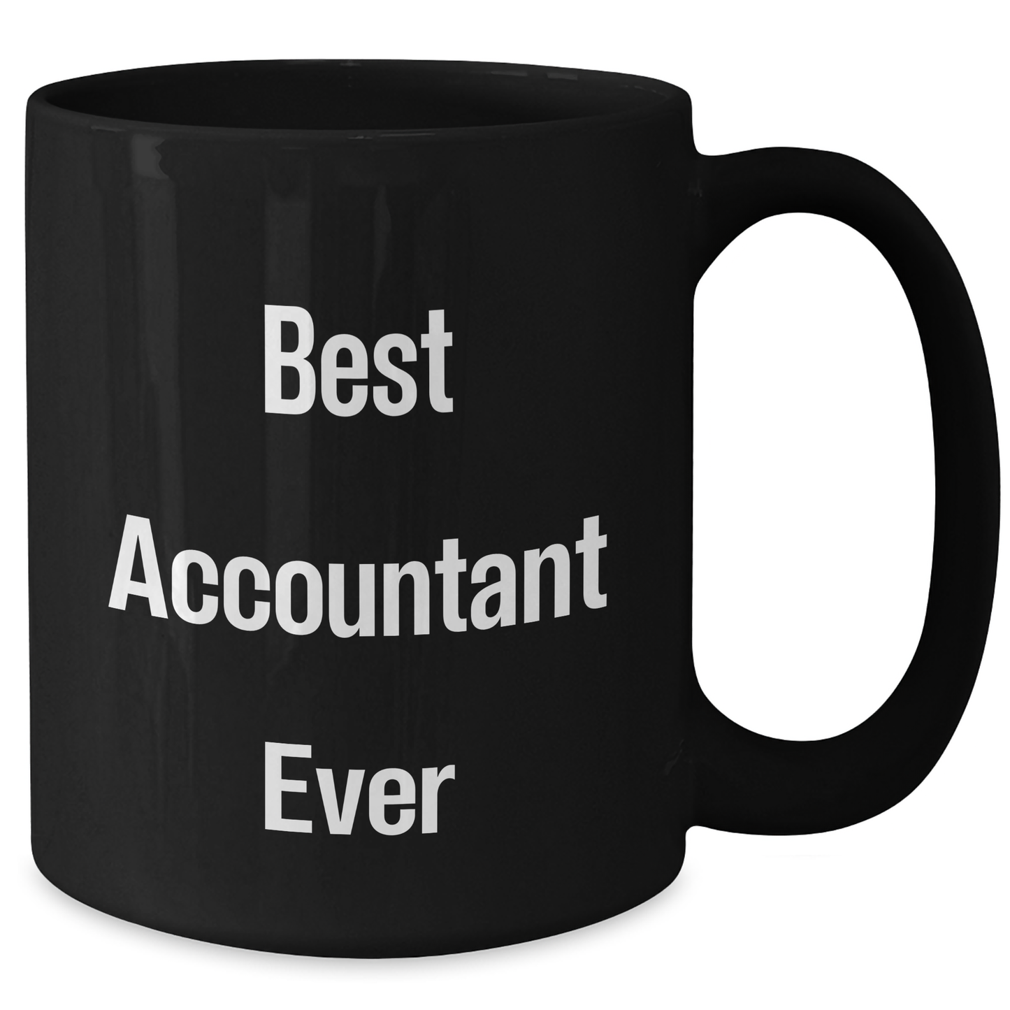 Funny 'Best Accountant Ever' Black Coffee Mug Gifts from Friends to Graduating Accountants, Best Gift for Men or Women - Additional