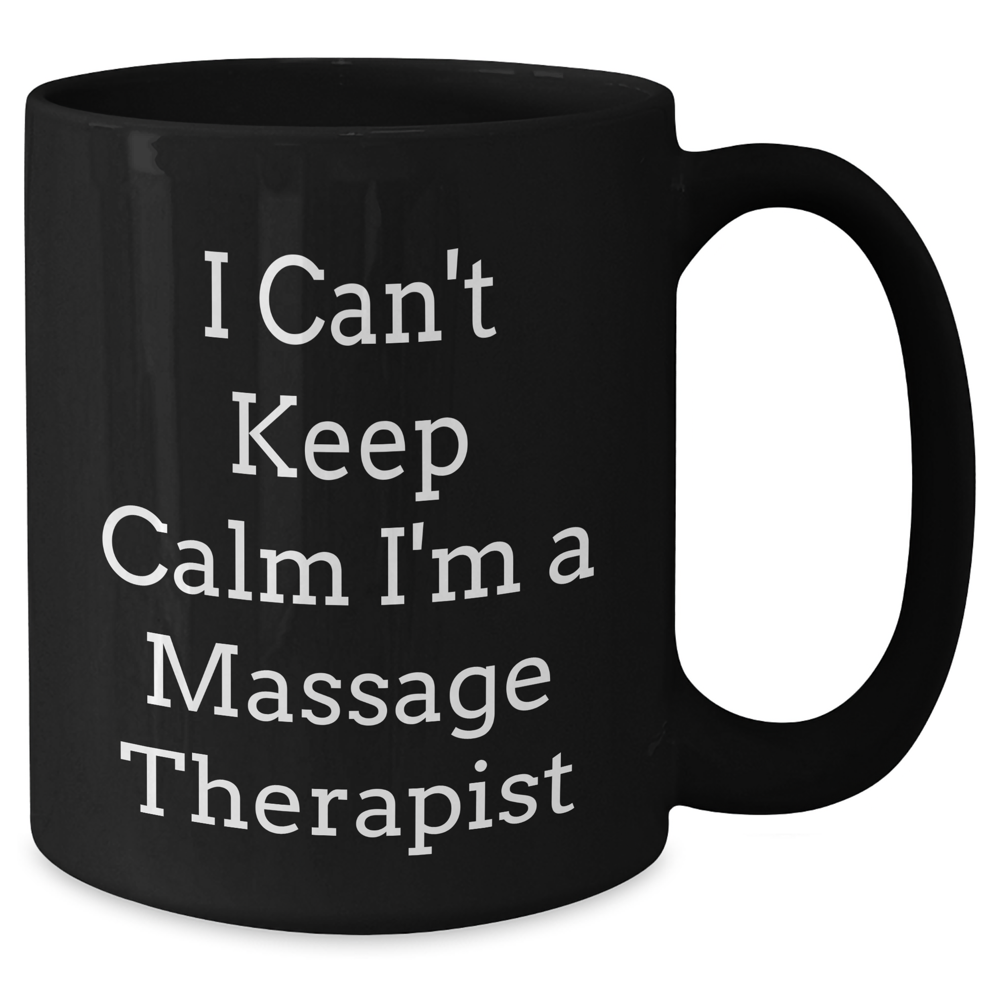 Massage Therapist Gifts Funny Quote I Can't Keep Calm Gifts from Family Friends for Graduation Unique Gifts Black Coffee Mug - Additional