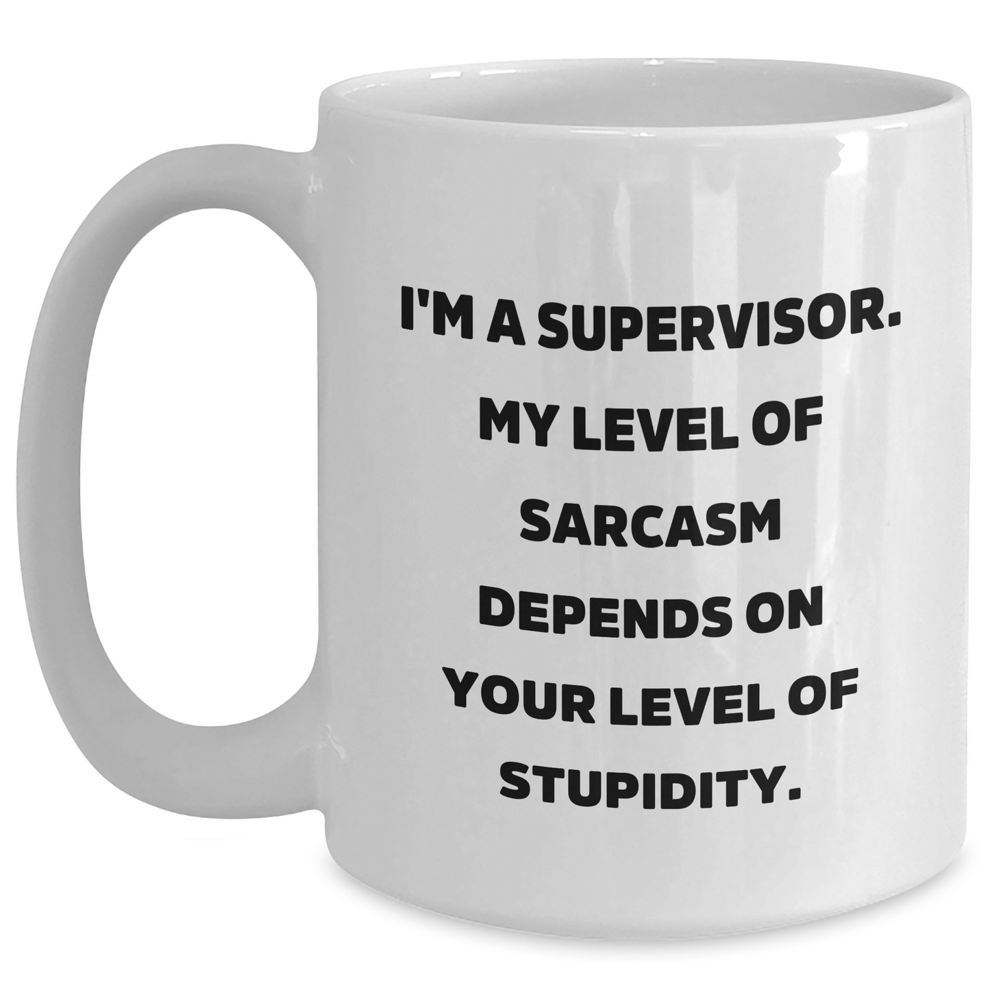 Funny Supervisor White Coffee Mug for Graduation Gifts from Friends to Supervisor - Main