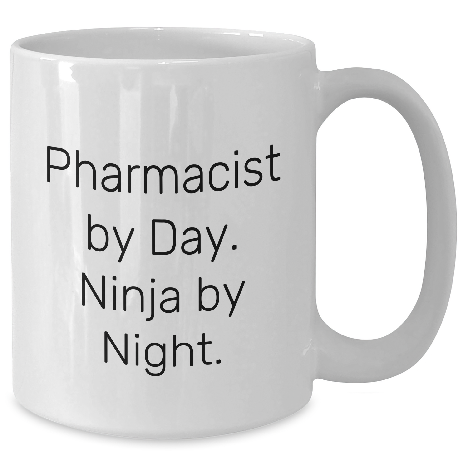 Funny Pharmacist By Day Ninja By Night White Coffee Mug Gifts for Men from Family - Additional