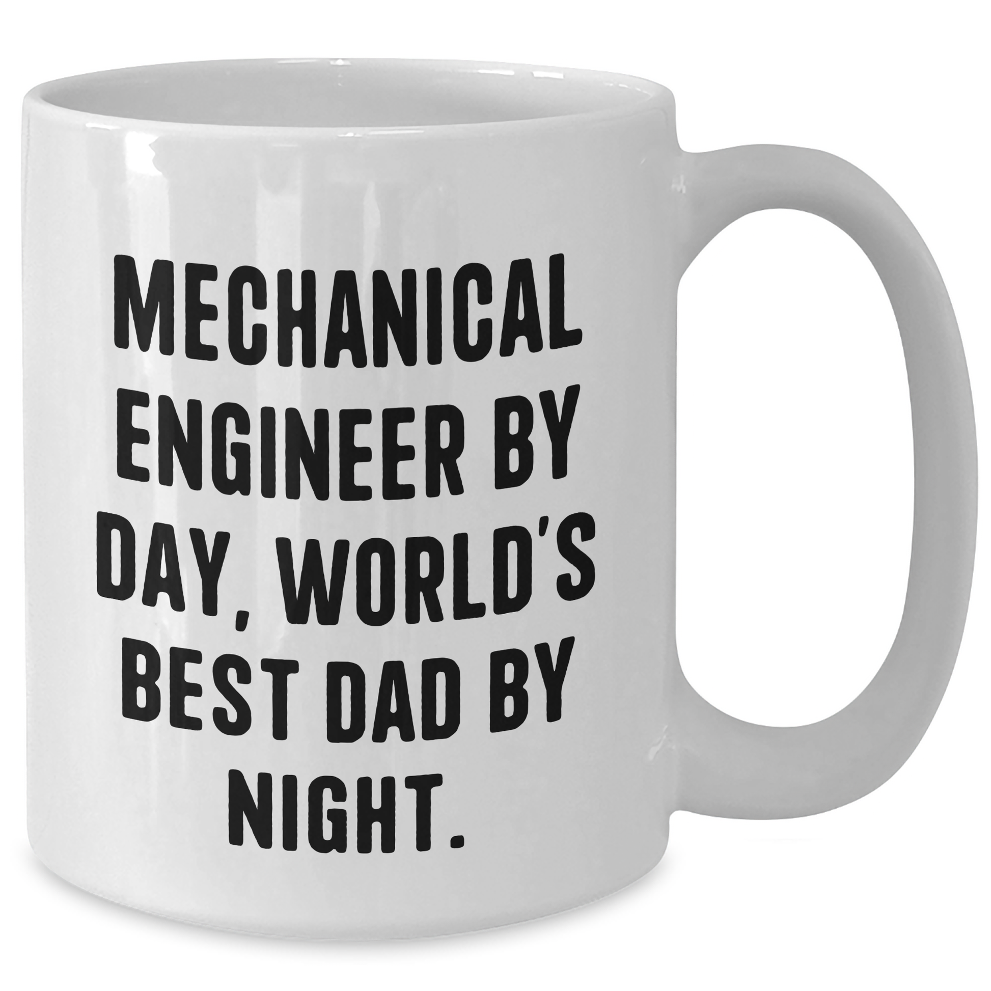 Mechanical Engineer Mug, Funny Quote Gifts for Men, Father's Day Unique Gifts from Family, White Coffee Mug for Him - Additional