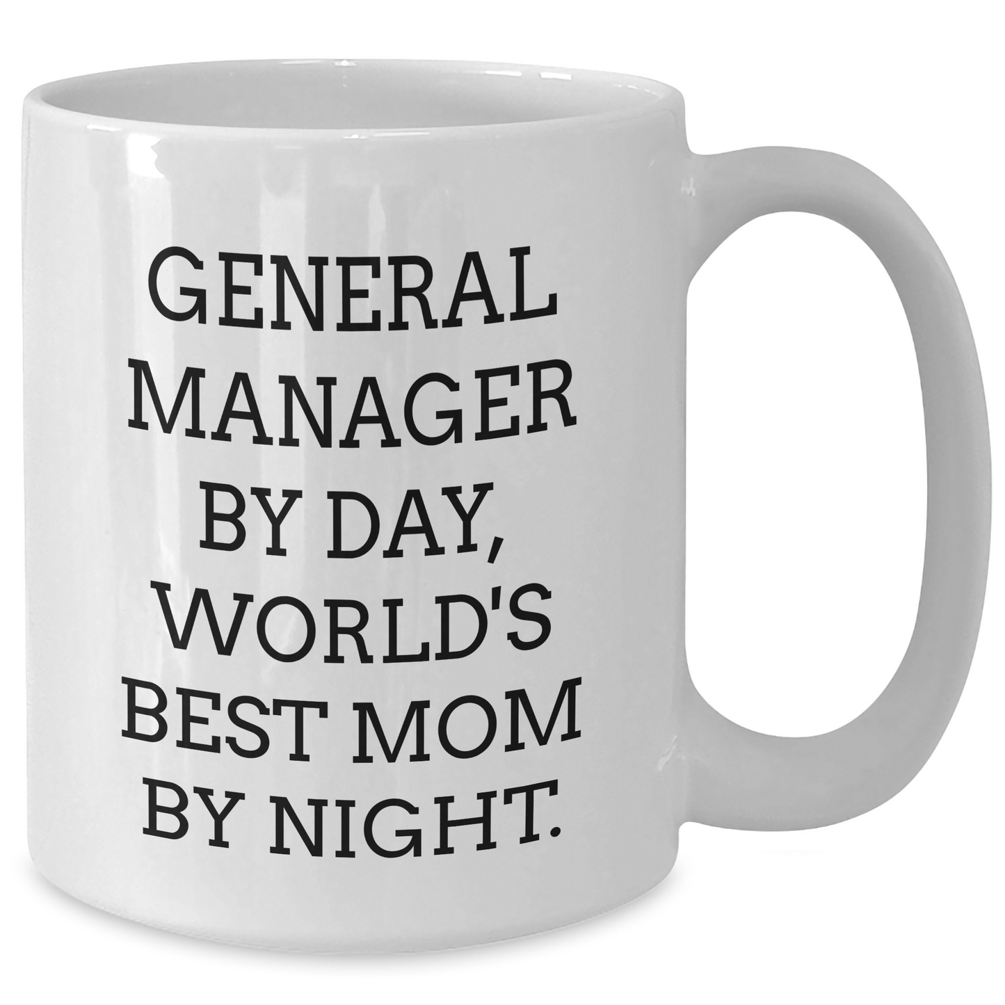 General Manager Gifts, Funny Coffee Mug, 'General Manager By Day, World's Best Mom By Night.' Gifts from Family for Graduation Unique Gifts - Additional