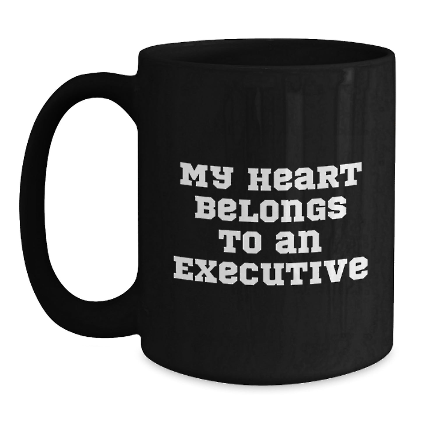 Funny Executive Gifts from Men to Executive, My Heart Belongs To An Executive Christmas Unique Gifts for Executive, Black Coffee Mug, Funny Quote for Executive - Main