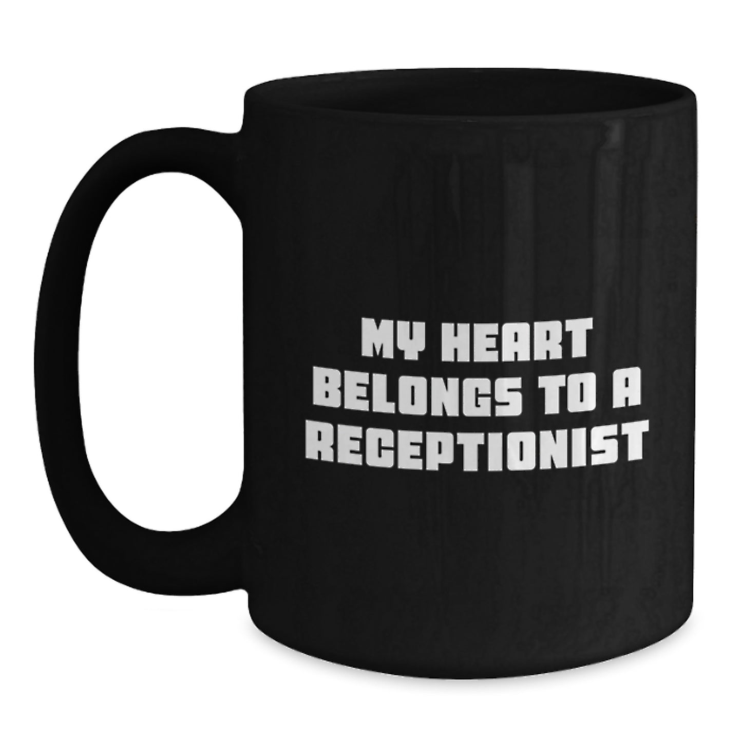 Funny Receptionist Gifts from Friends - My Heart Belongs To A Receptionist Quote Black Coffee Mug, Birthday Unique Gifts for Receptionists Coworkers - Main