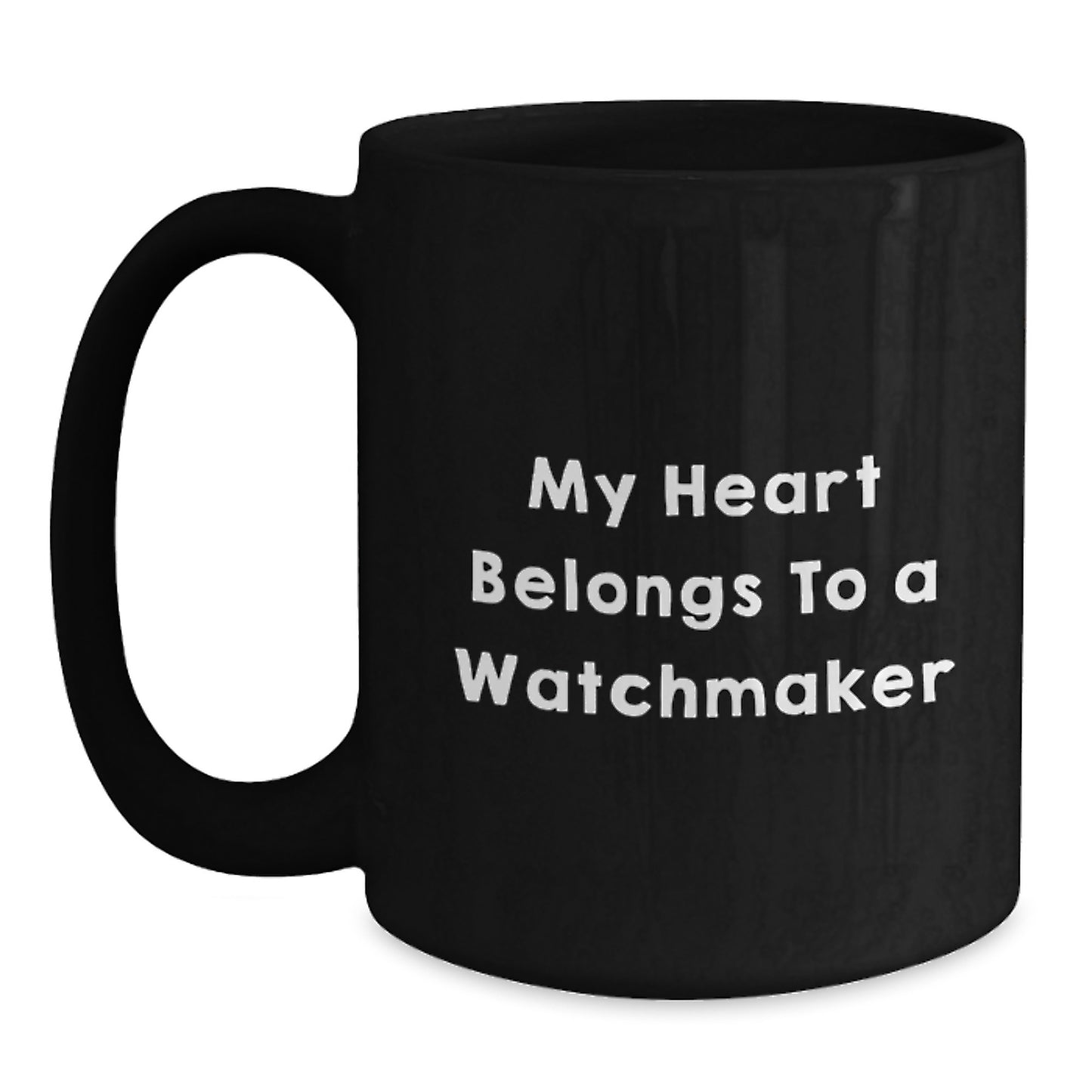 Funny Watchmaker Gifts from Men to Watchmaker, Black Coffee Mug for Watchmaker Lover, My Heart Belongs To A Watchmaker - Main