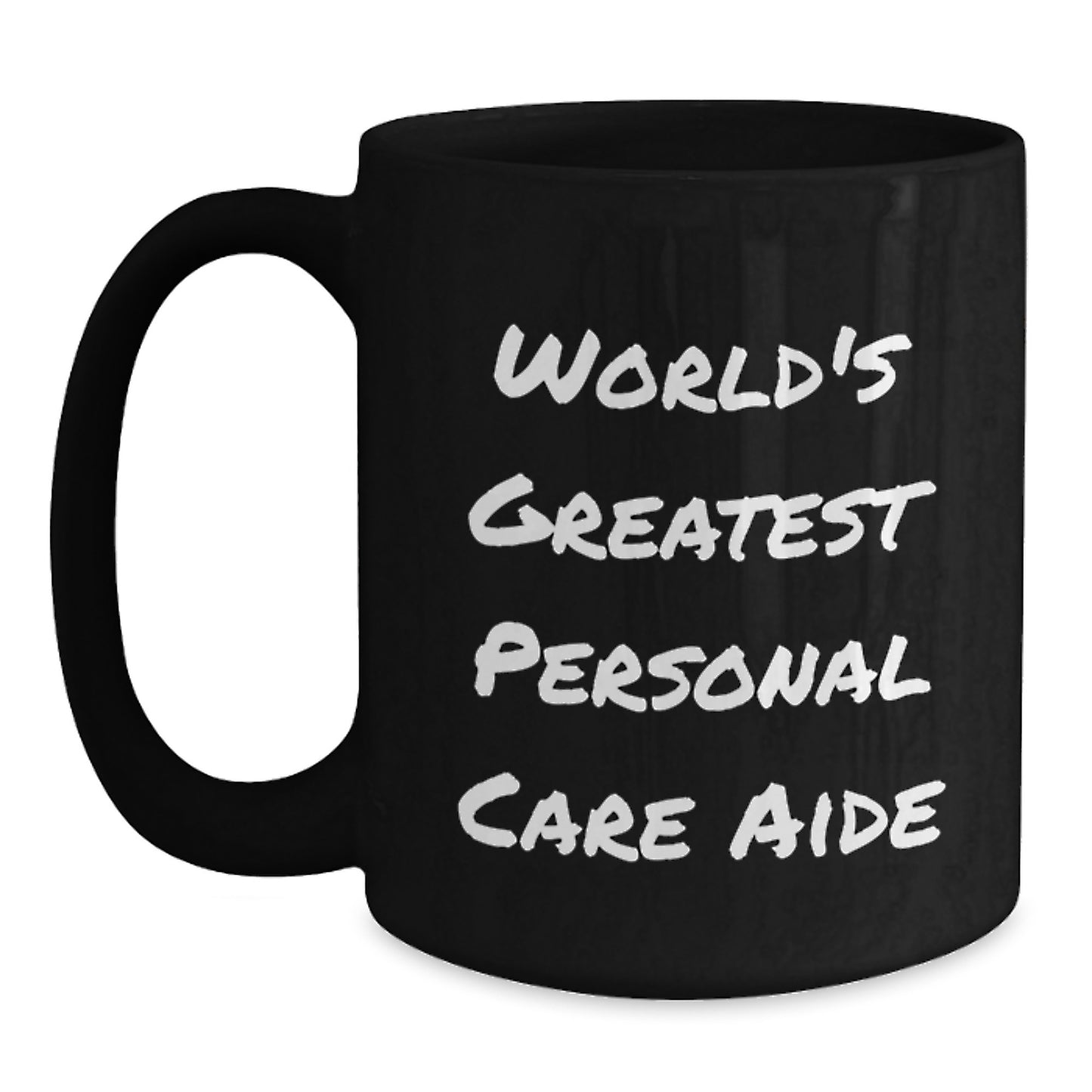 Funny Personal Care Aide Gifts from Men for Women Black Coffee Mug - 'World's Greatest' Quote Valentine's Unique Gifts - Main