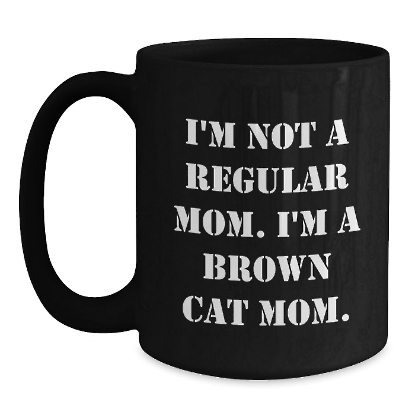 Funny Brown Cat Mom Graduation Gifts from Mom to Brown Cat Lover Black Coffee Mug - Main