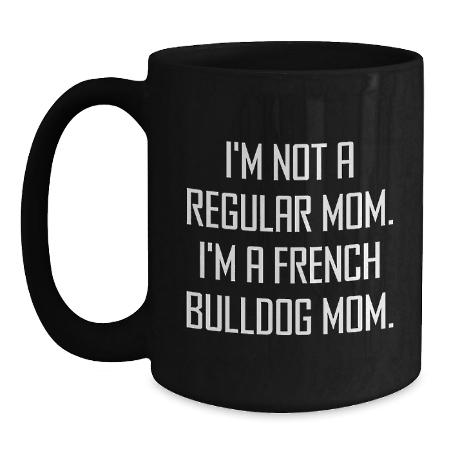 Funny French Bulldog Mom Gifts from Friends to Family for Graduation Unique - Main