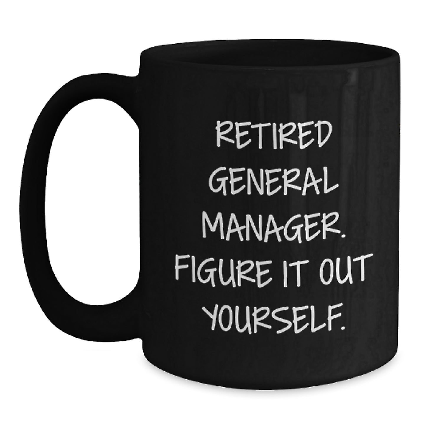 Funny General Manager Gifts from Friends, Black Coffee Mug for General Manager, Graduation Unique Gifts for Men or Women - Main