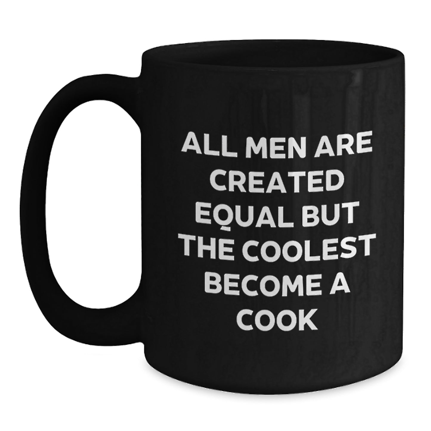 Unique Funny Quote Gifts for Cook Men Black Coffee Mug, Christmas Unique Gifts from Friends to Cook - Main