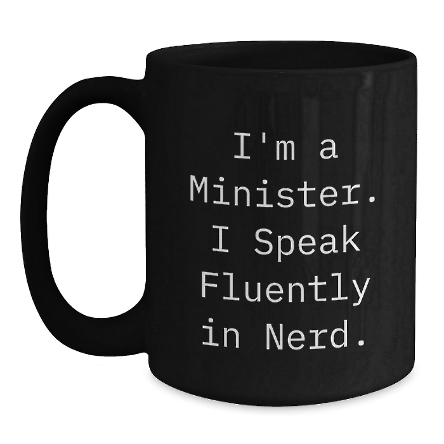 Funny Minister Gifts for Graduation - 'I Speak Fluently In genius.' Quote Black Coffee Mug from Friends for Minister - Main