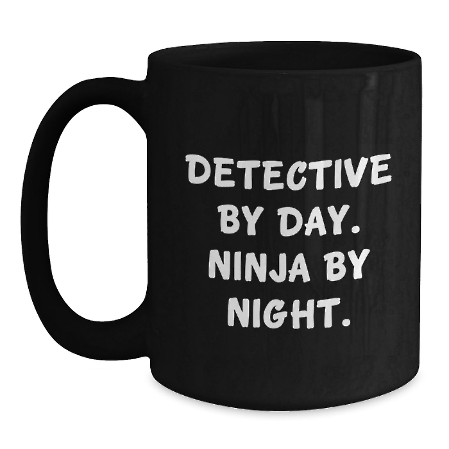 Funny Detective Black Coffee Mugs Gifts for Men from Friends - Ninja by Night - Main