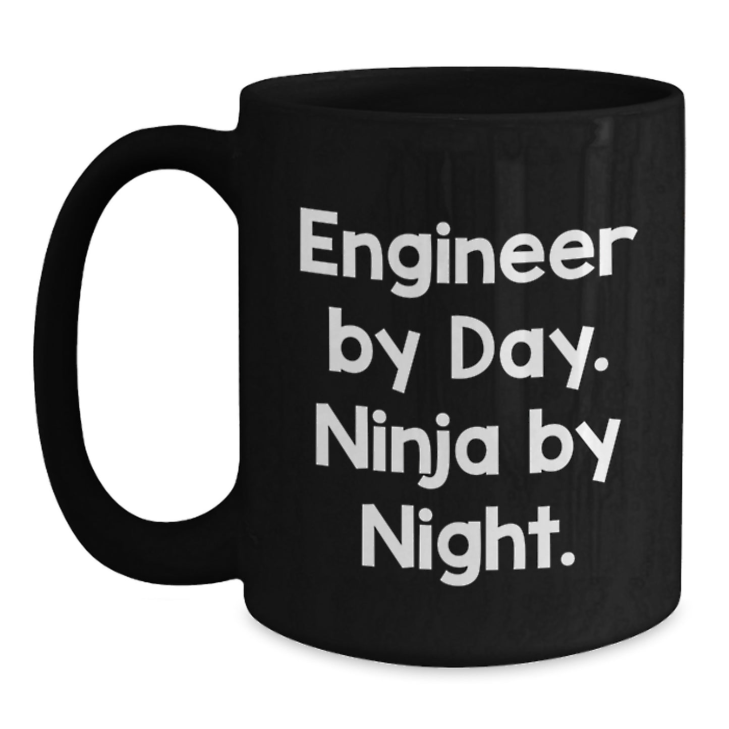 Funny Engineer By Day. Ninja By Night. Black Coffee Mug for Graduation Gifts from Friends - Main