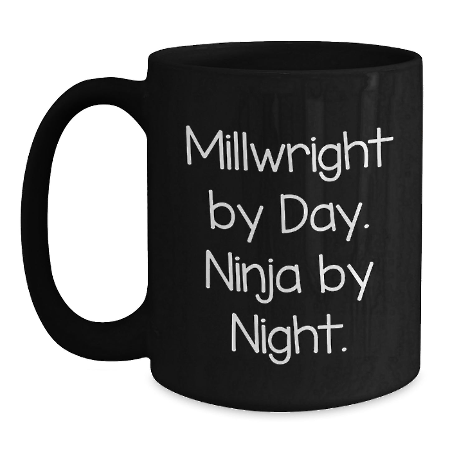 Gifts from Friends for Millwright Men - Funny Millwright Black Coffee Mug - Graduation Unique Mug - Main