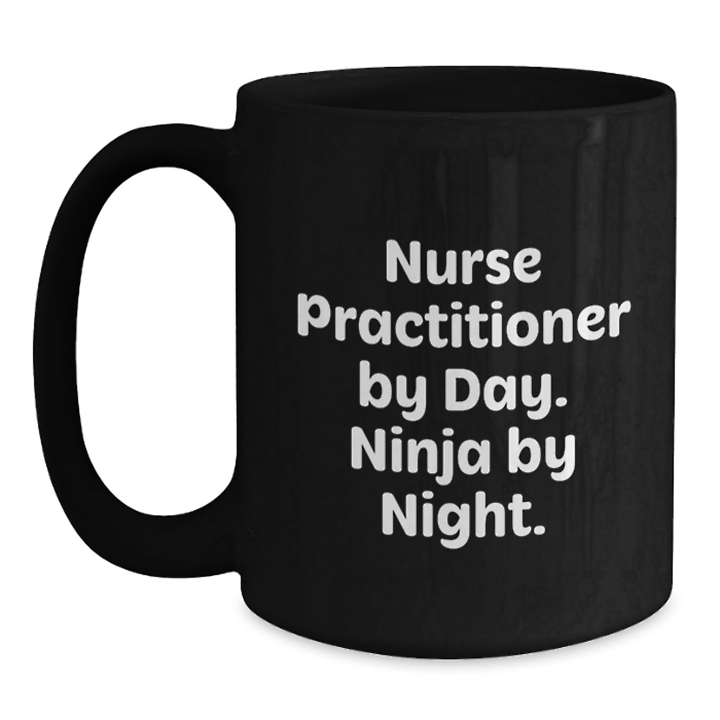 Nurse Practitioner Gifts for Christmas - Funny 'Ninja By Night' Black Coffee Mug - Main