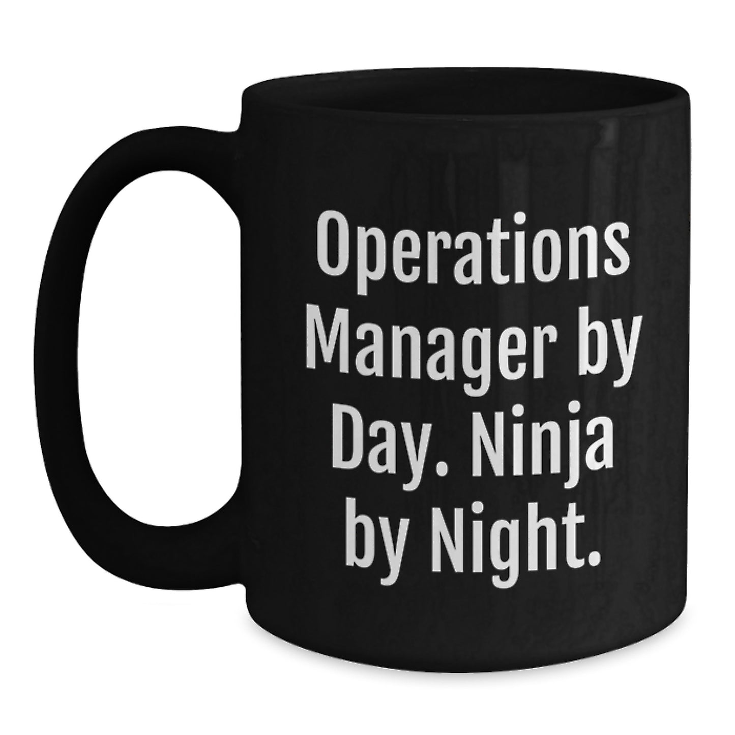 Operations Manager Christmas Unique Gifts from Friends - 'Operations Manager By Day. Ninja By Night.' Black Coffee Mug, Funny Operations Manager Gifts for Him - Main