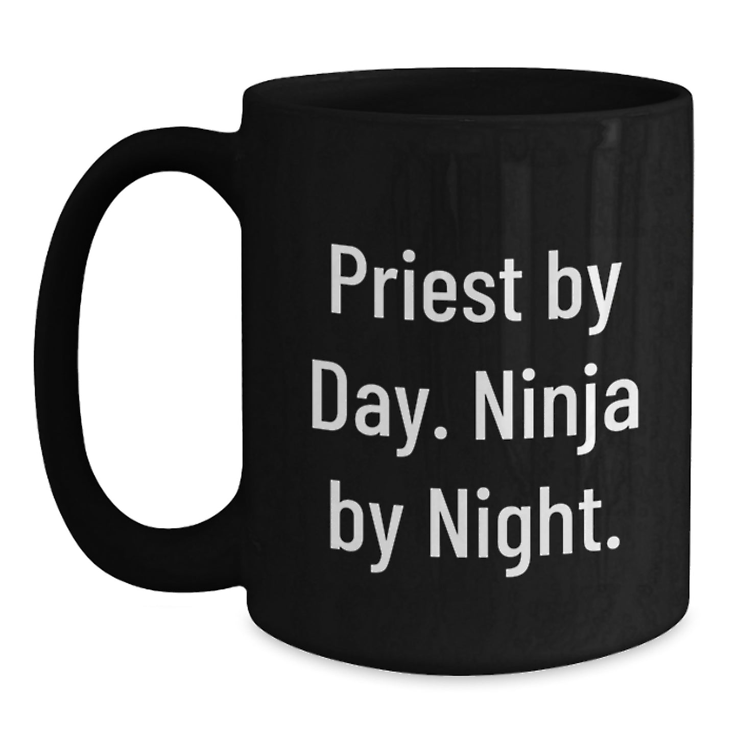 Priest by Day Funny Unique Graduation Gifts for Men from Friends, Black Coffee Mug, Priest Gifts, Ninja by Night - Main