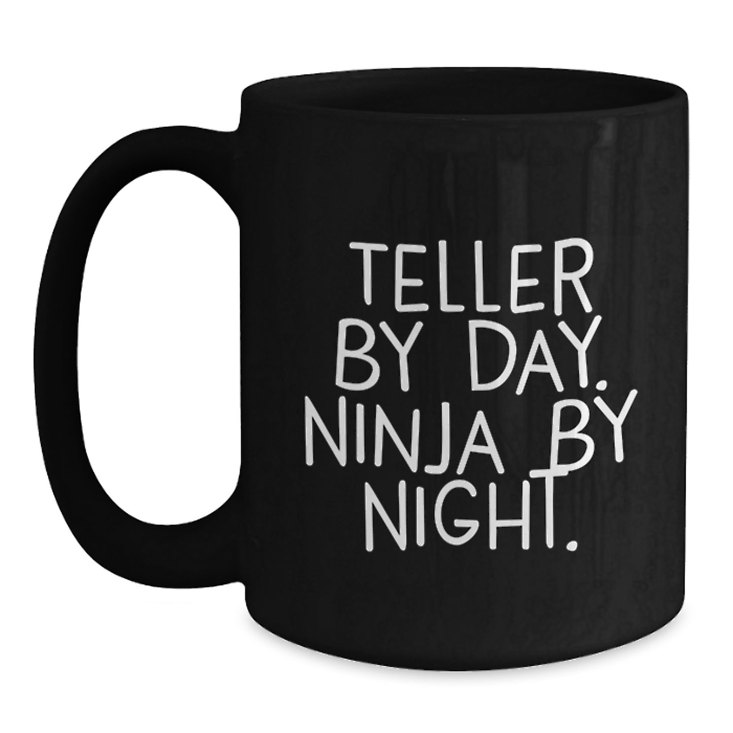 Funny Teller Gifts from Friends for Men Black Coffee Mug - Teller By Day Ninja By Night. - Main