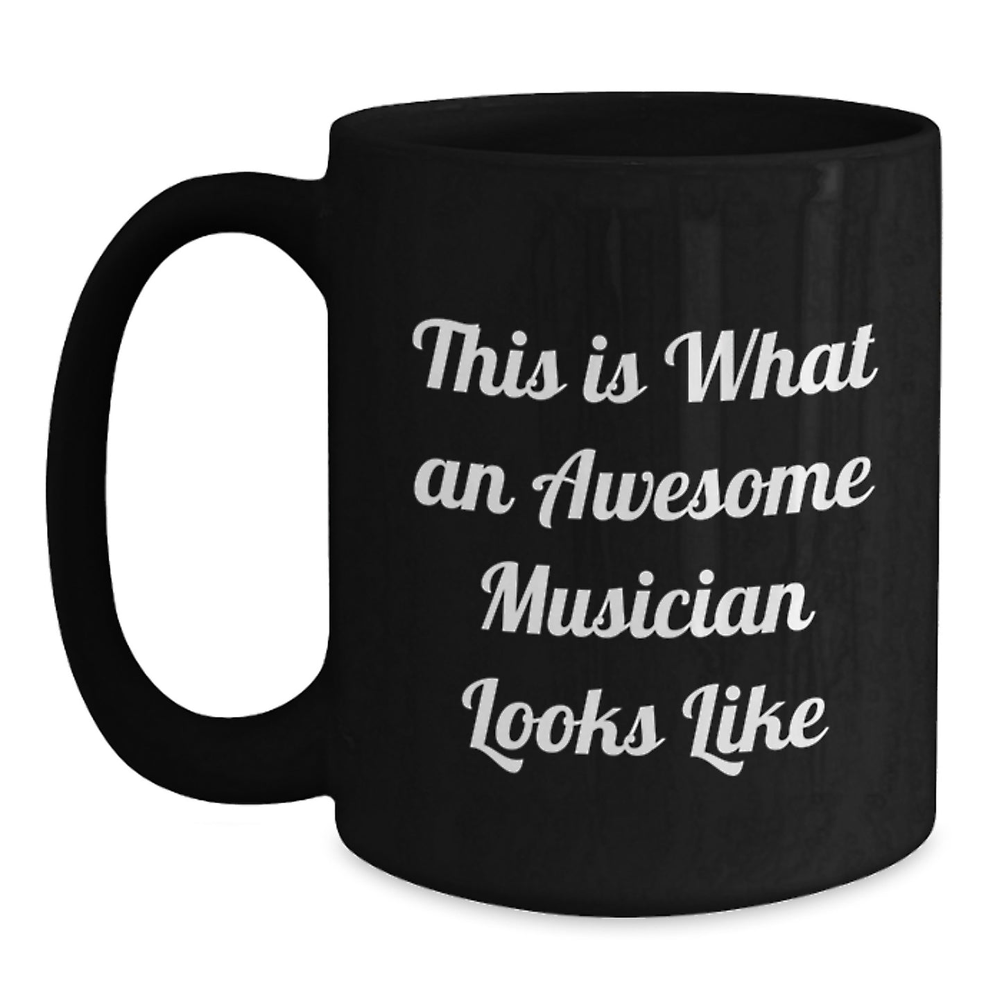 Funny Musician Gifts from Friends and Family - This Is What Awesome Looks Like, Black Coffee Mug for Musicians Men Women Coworkers - Main