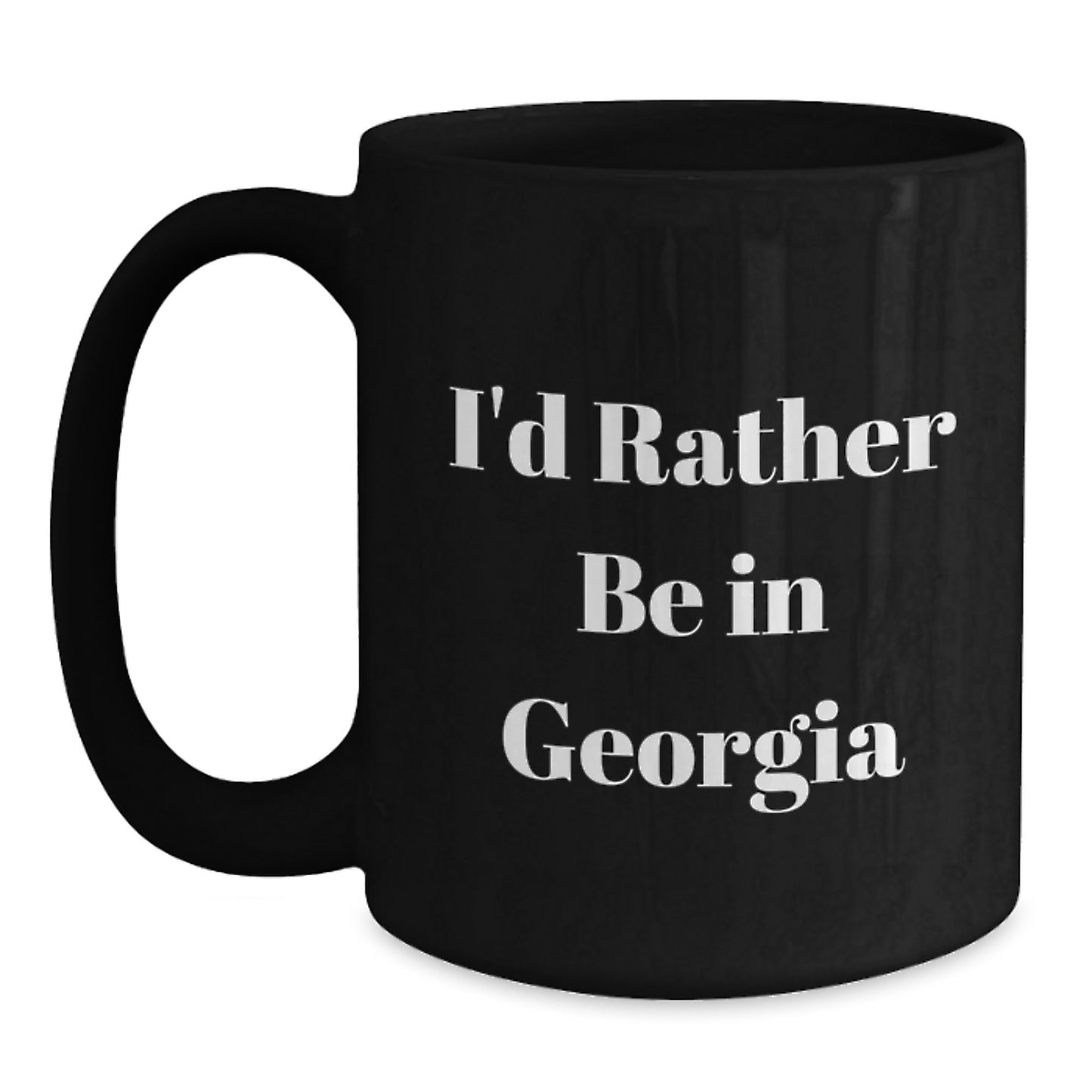 Georgia Gifts - Funny Quote Black Coffee Mug, Perfect for Friends, Coworkers, Family, or Anyone Who Loves Georgia, 'I'd Rather Be In Georgia' Graduation Unique Gifts - Main