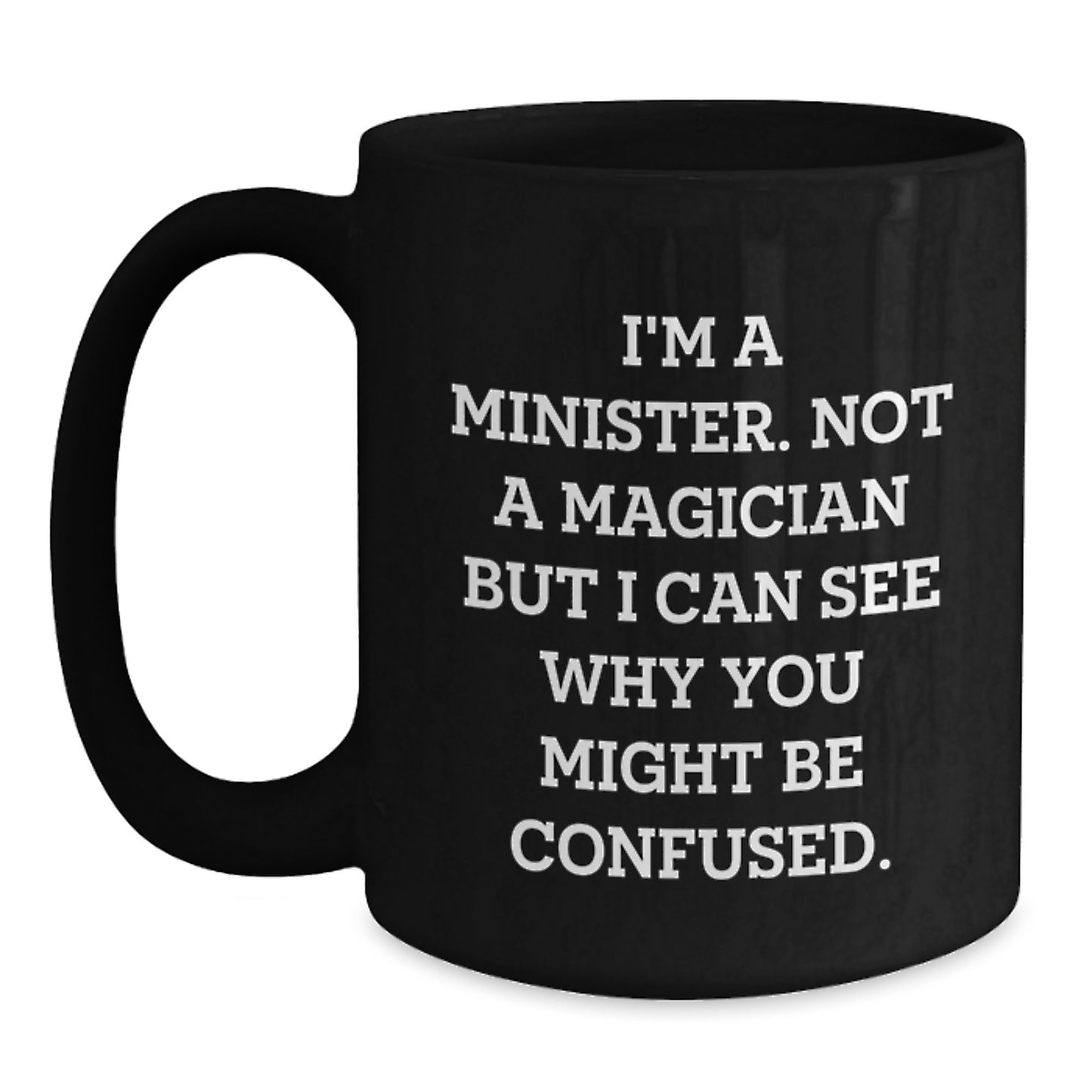 Funny Minister Gifts, Christmas Unique Mugs for Ministers from Friends, Best Black Coffee Mug for Men and Women - Main